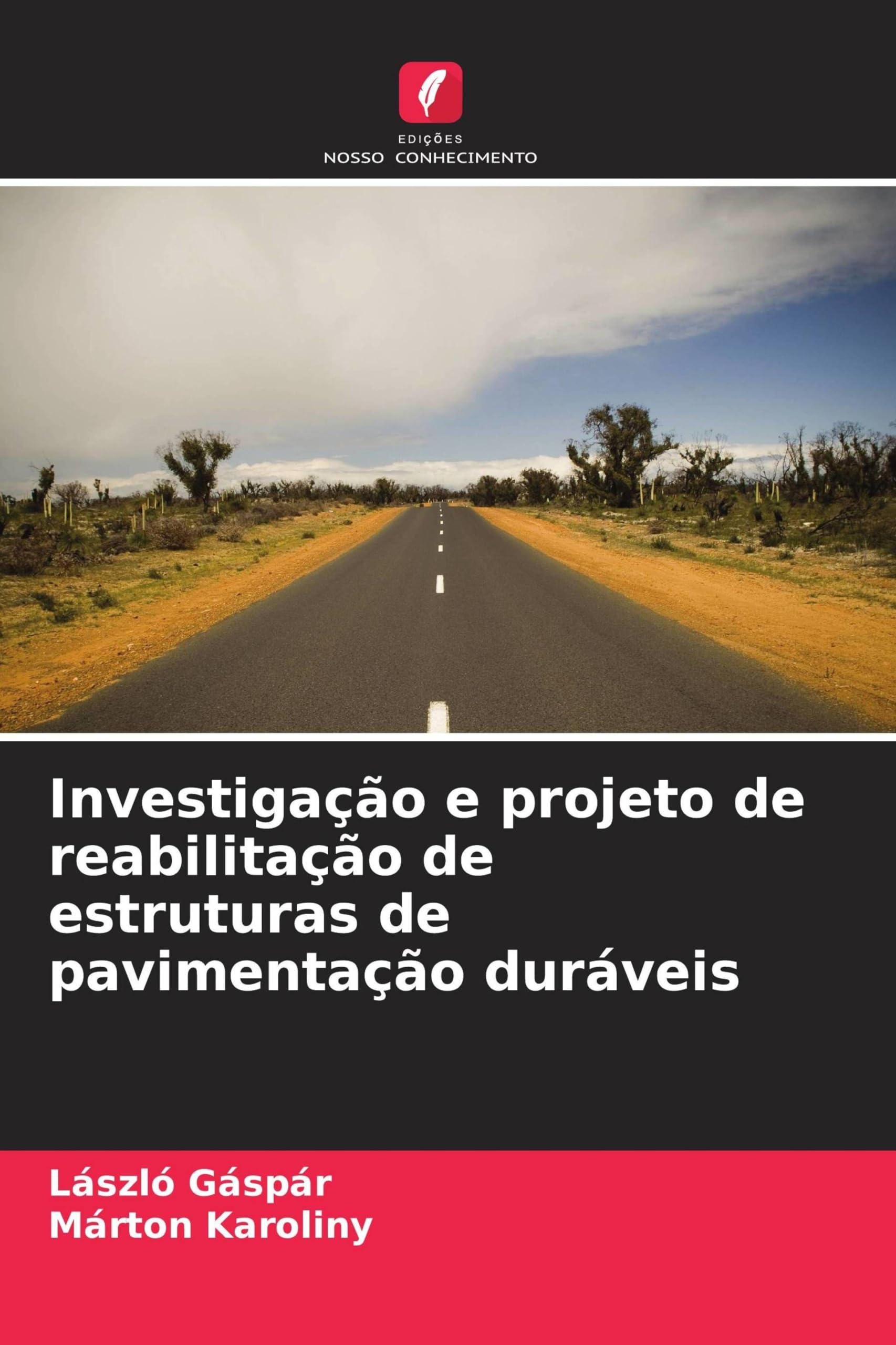 Investigação e projeto de reabilitação de estruturas de pavimentação duráveis Business & Technology