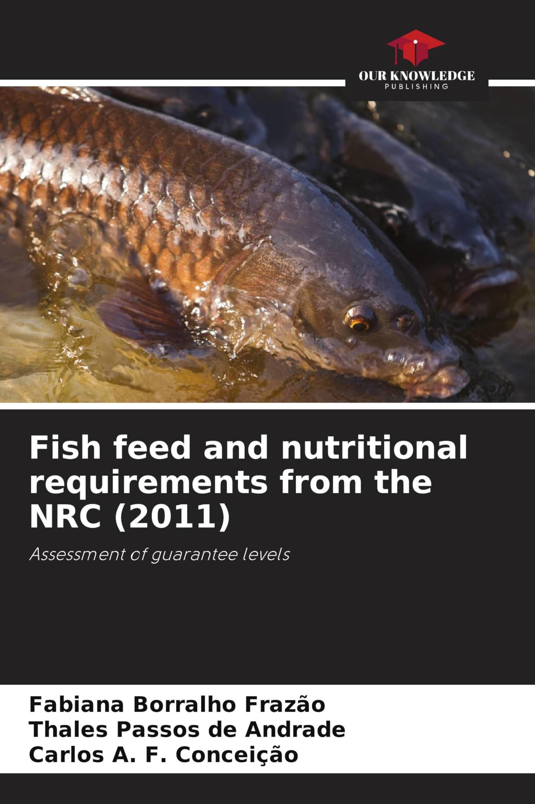 Fish feed and nutritional requirements from the NRC (2011) Books