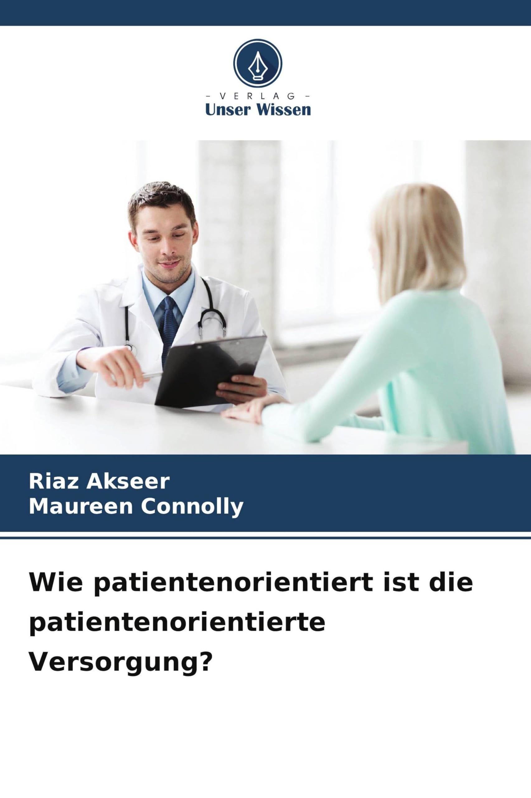 Wie patientenorientiert ist die patientenorientierte Versorgung? Medicine