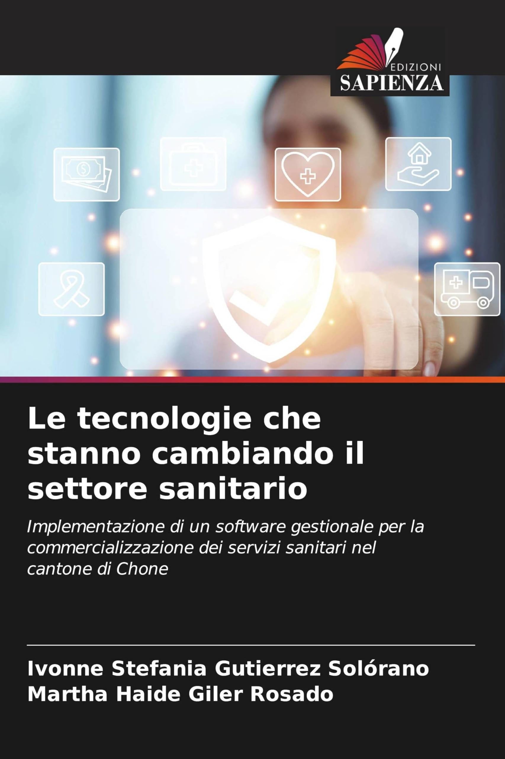 Le tecnologie che stanno cambiando il settore sanitario Business & Technology