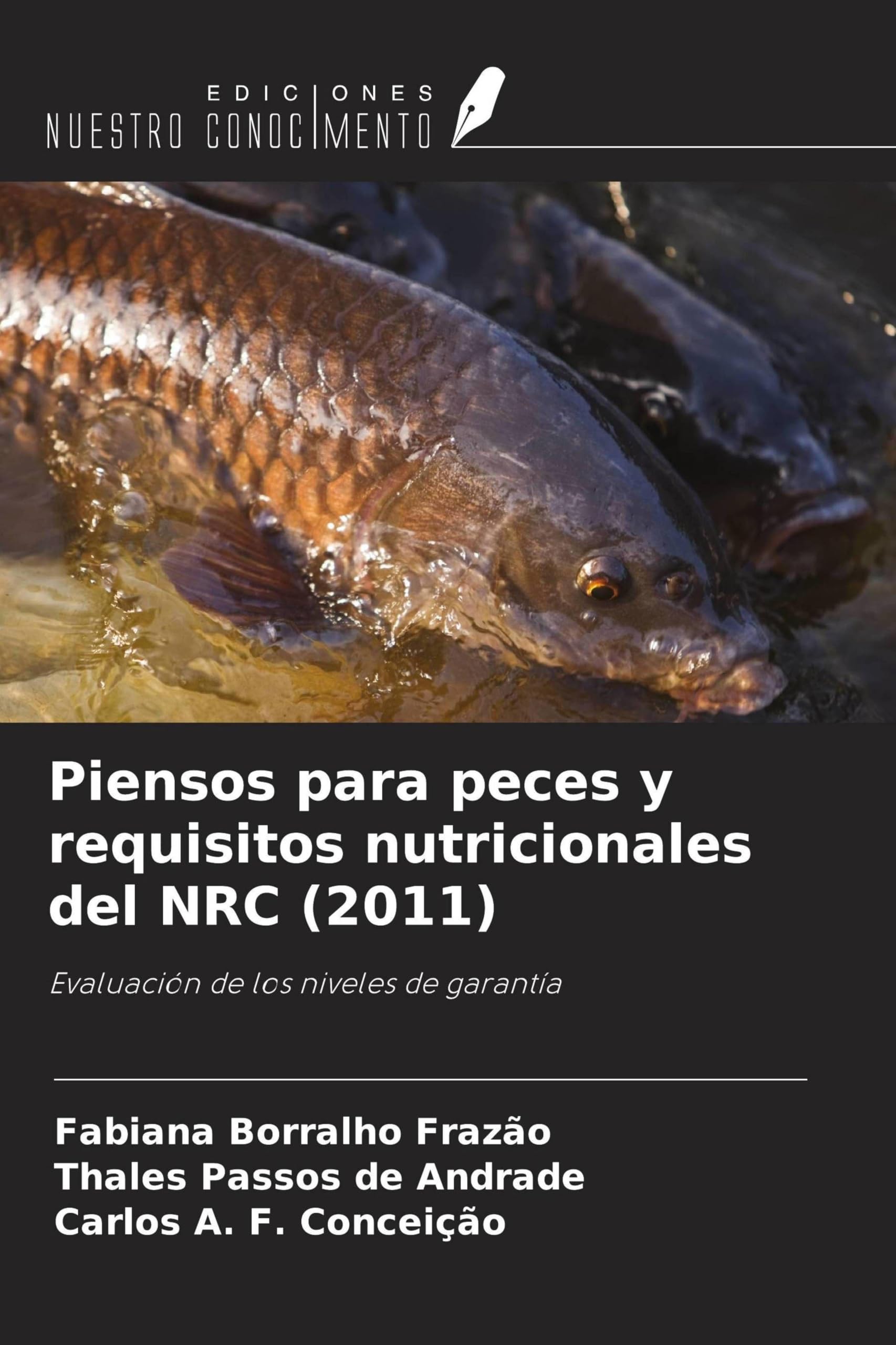 Piensos para peces y requisitos nutricionales del NRC (2011) Natural Sciences