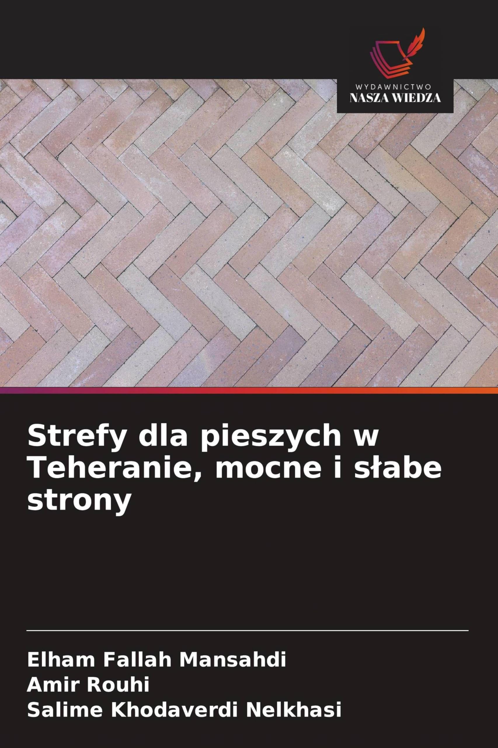 Strefy dla pieszych w Teheranie, mocne i s¿abe strony Books