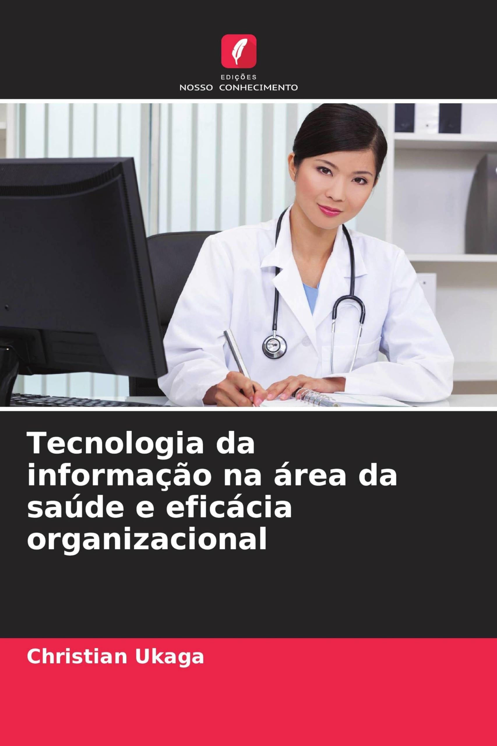Tecnologia da informação na área da saúde e eficácia organizacional Computer Science