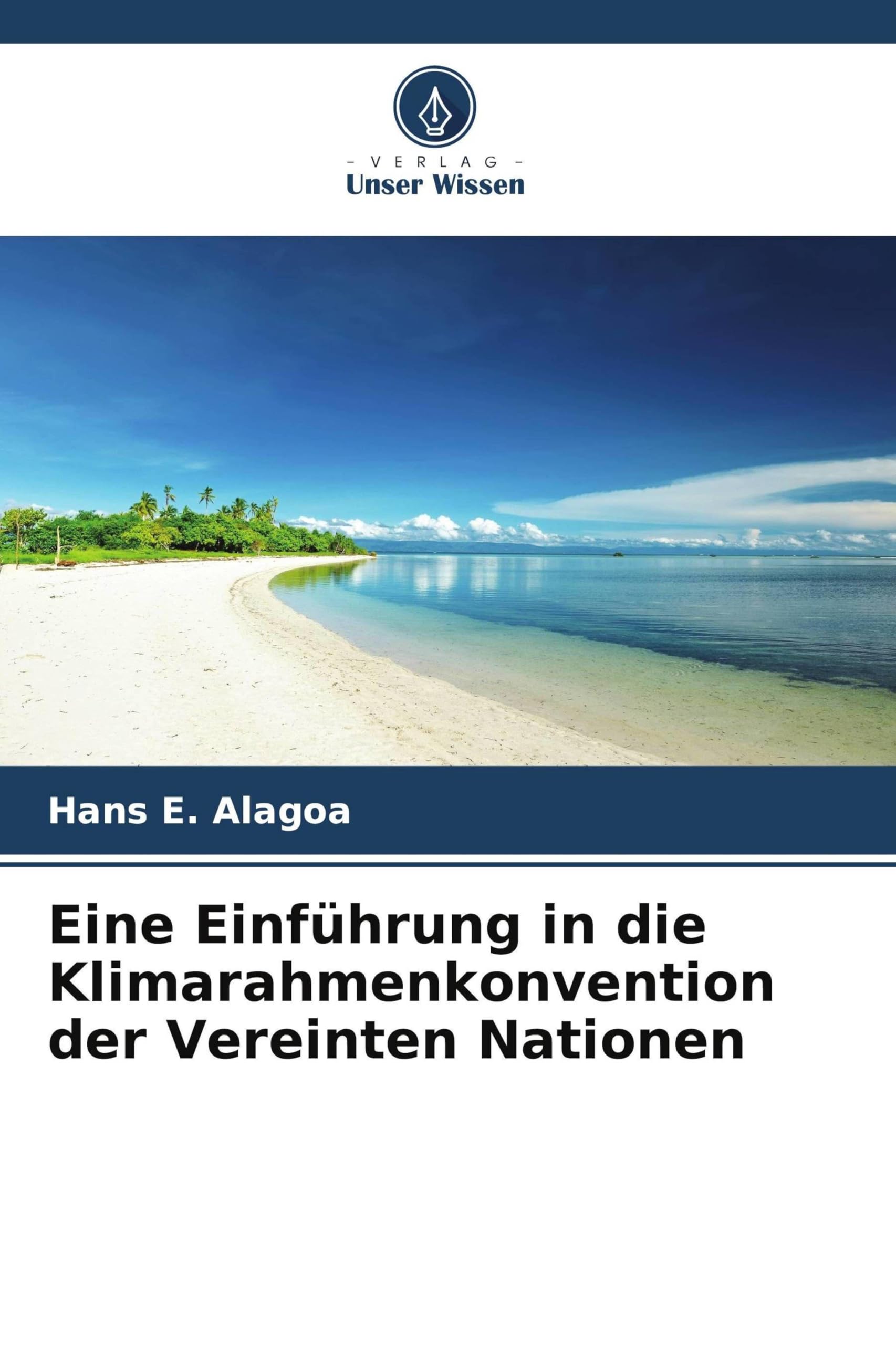 Eine Einführung in die Klimarahmenkonvention der Vereinten Nationen Law
