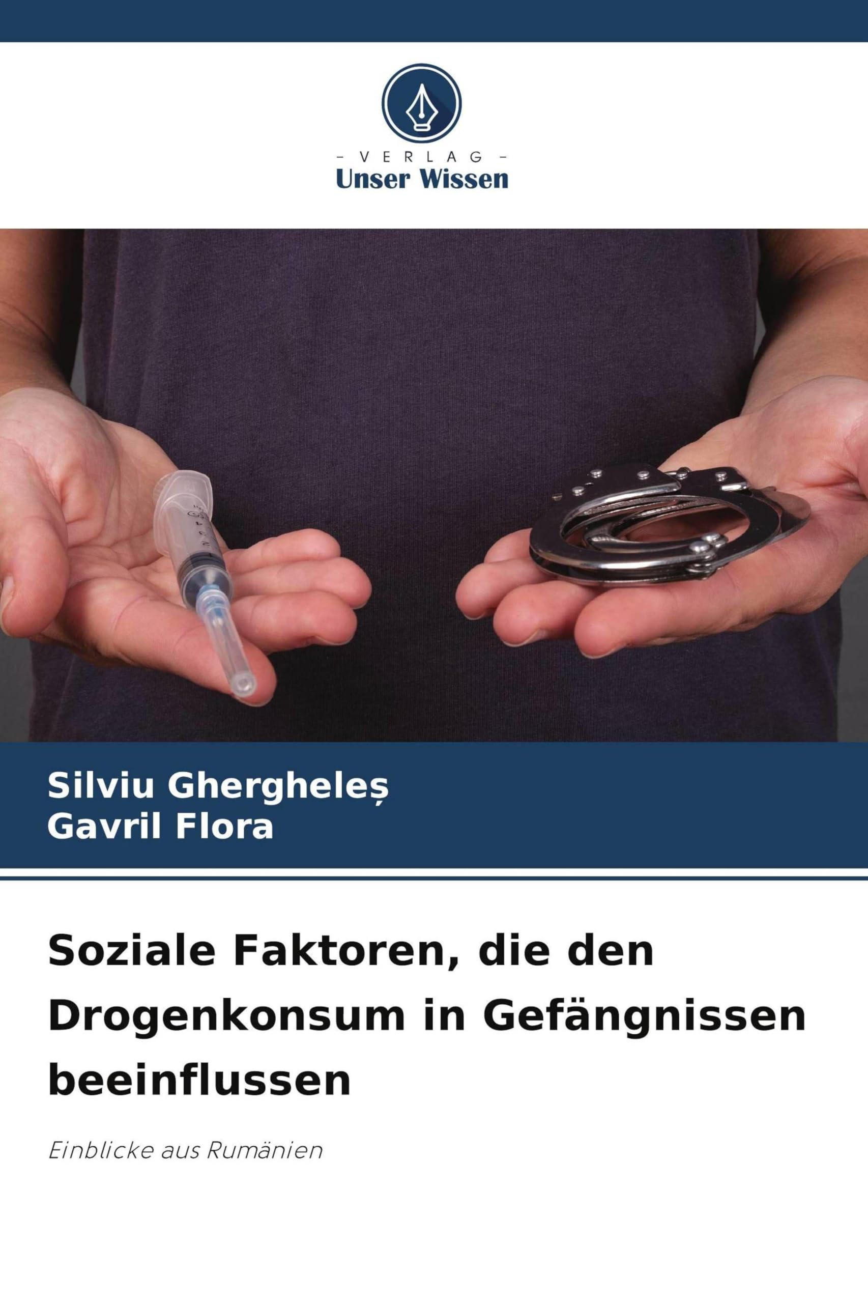 Soziale Faktoren, die den Drogenkonsum in Gefängnissen beeinflussen Law