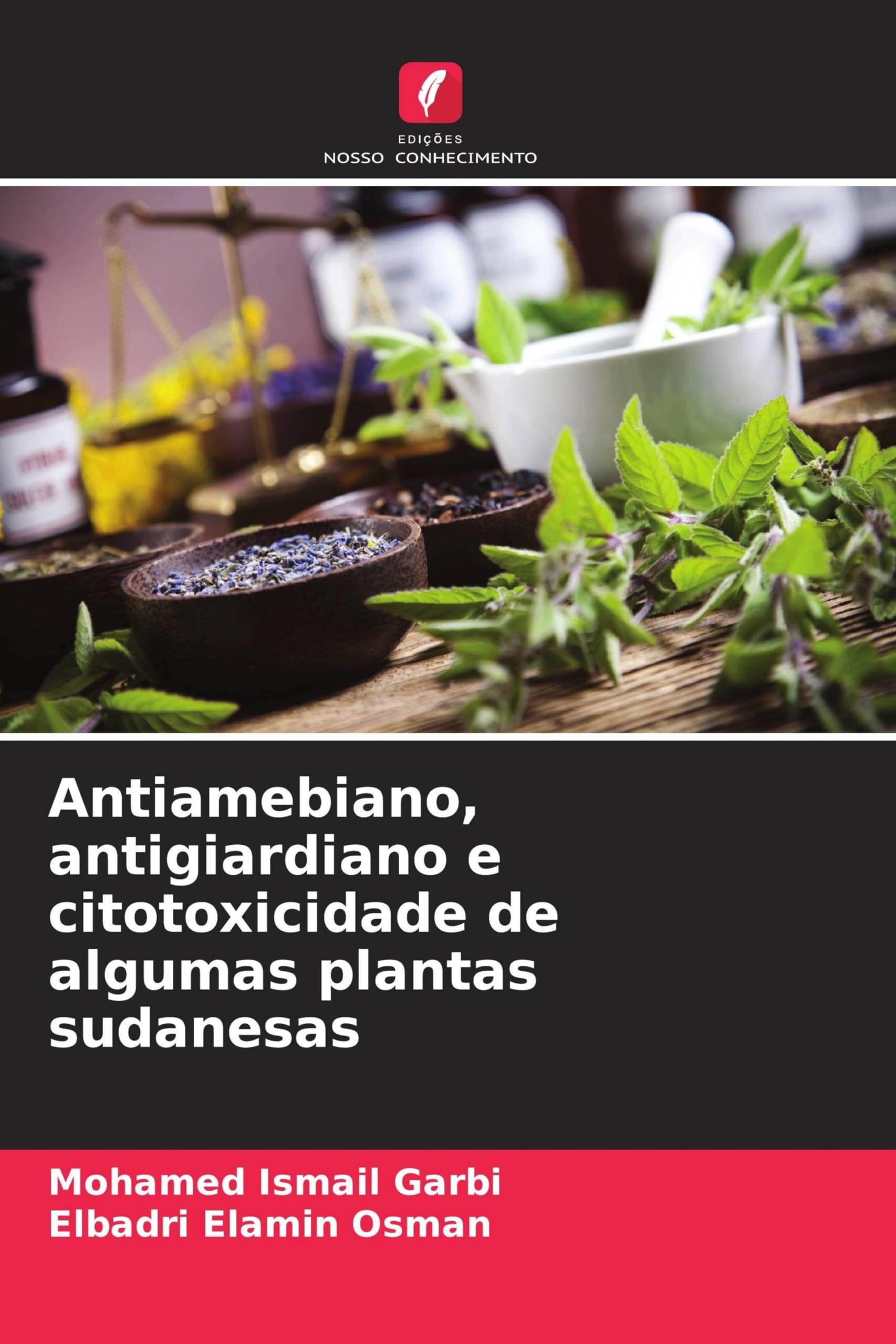 Antiamebiano, antigiardiano e citotoxicidade de algumas plantas sudanesas Natural Sciences