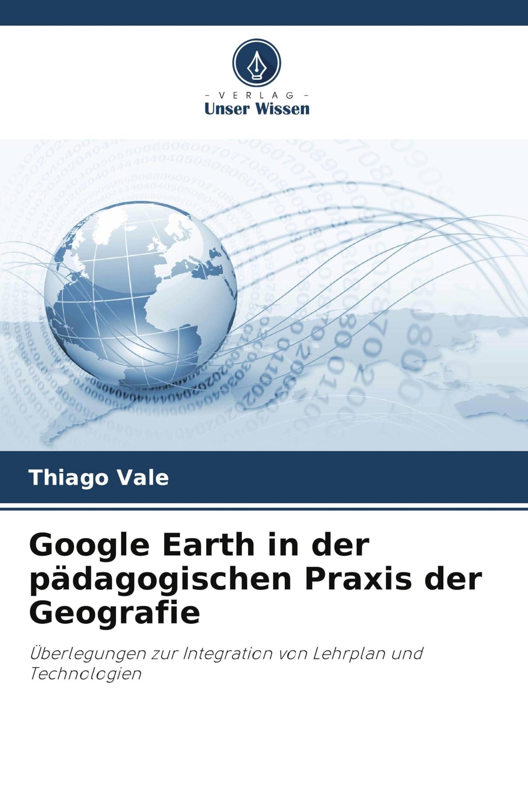 Google Earth in der pädagogischen Praxis der Geografie Books