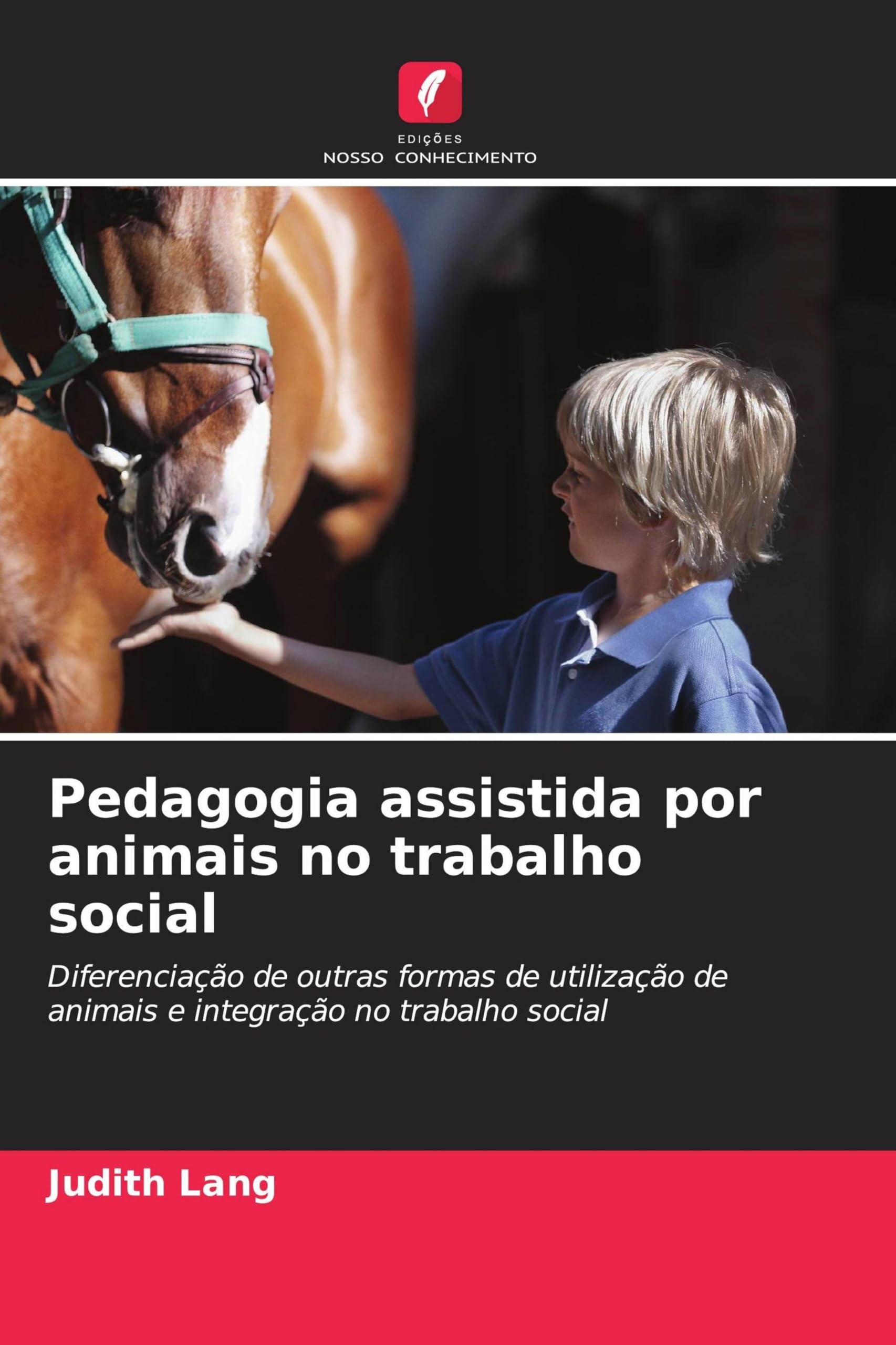 Pedagogia assistida por animais no trabalho social Books