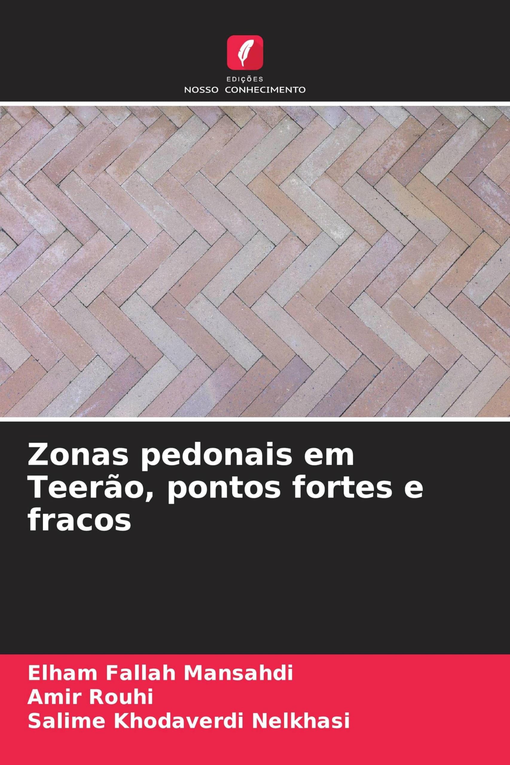 Zonas pedonais em Teerão, pontos fortes e fracos Books