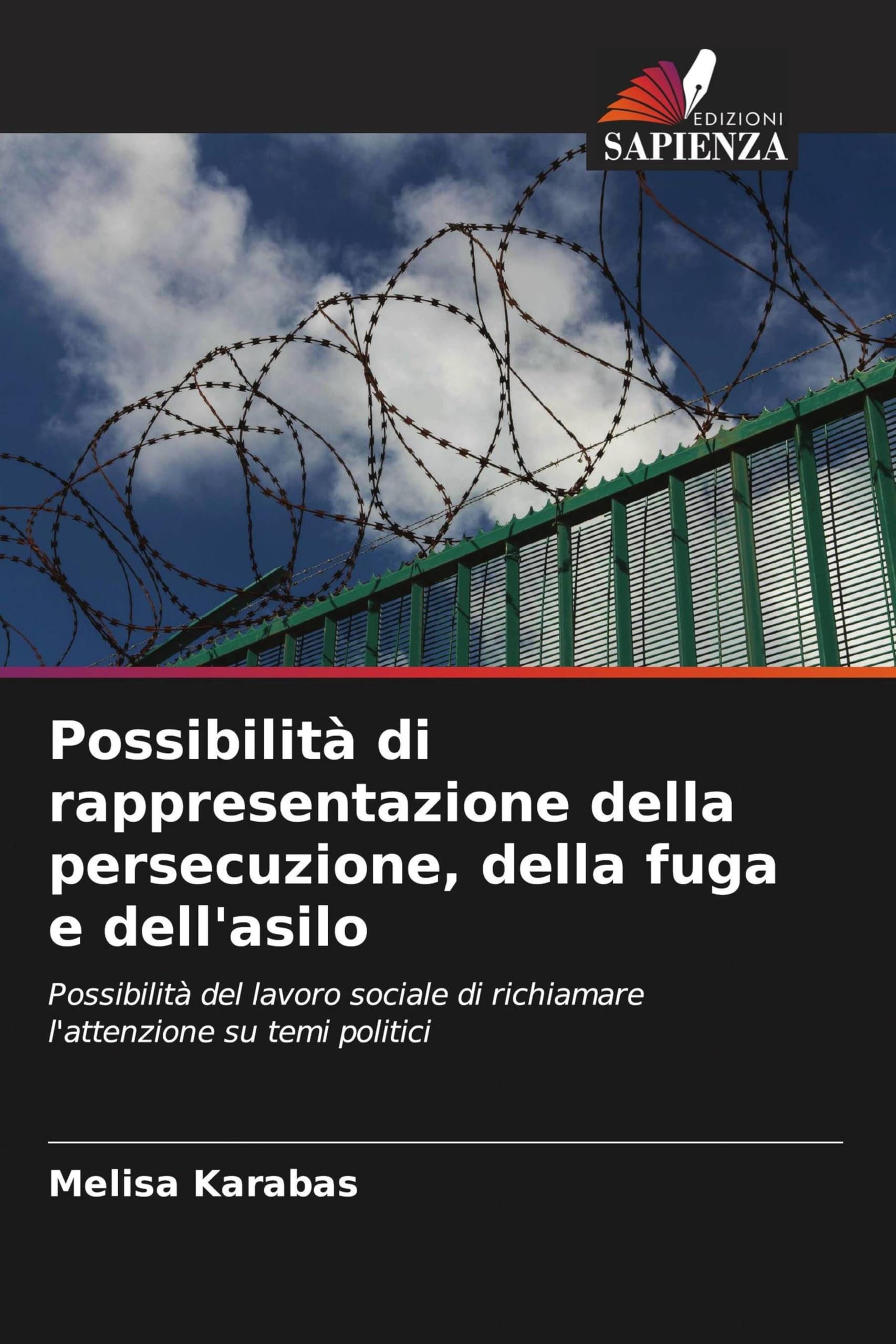 Possibilità di rappresentazione della persecuzione, della fuga e dell'asilo Books