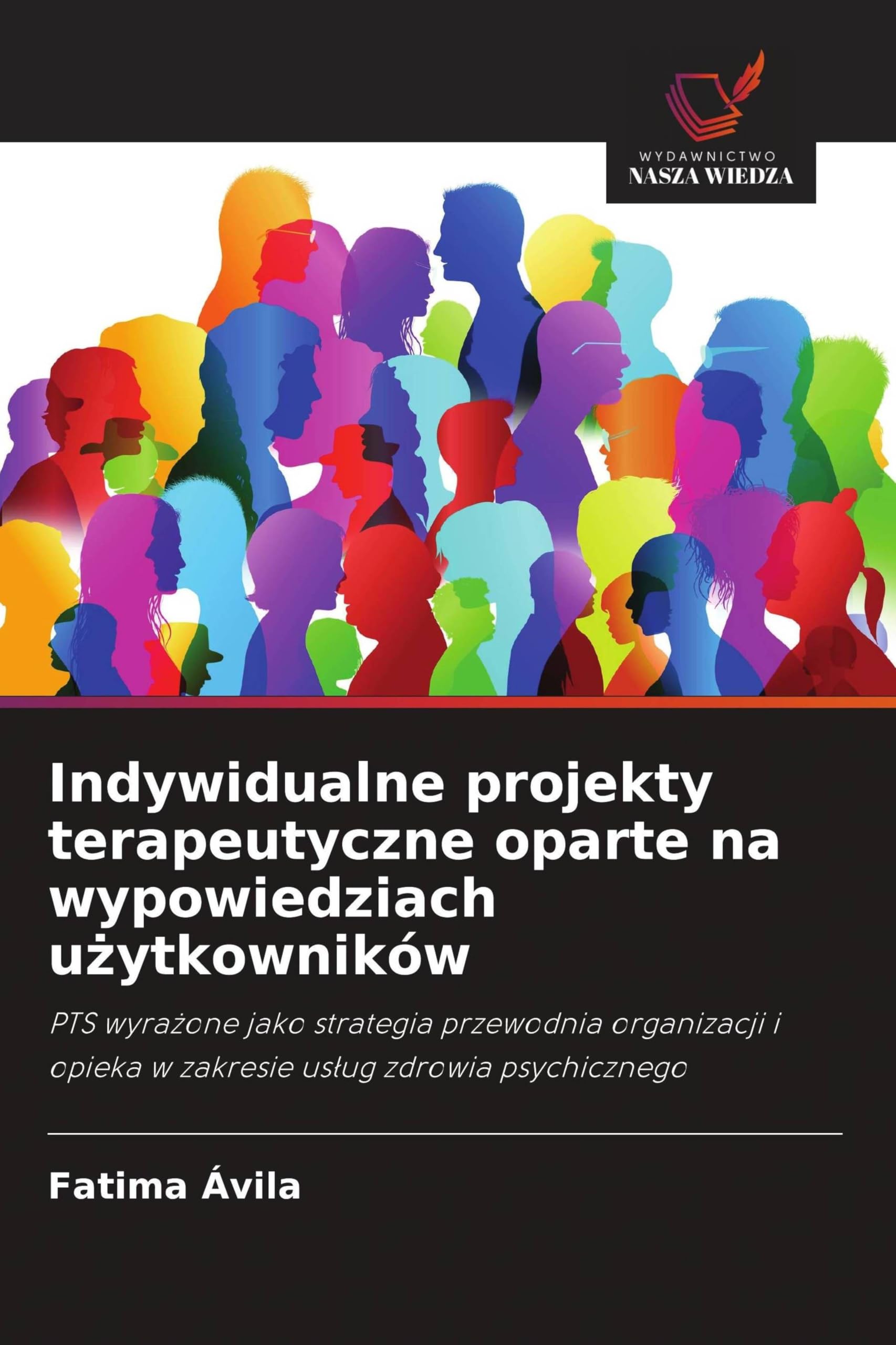 Indywidualne projekty terapeutyczne oparte na wypowiedziach u¿ytkowników Books