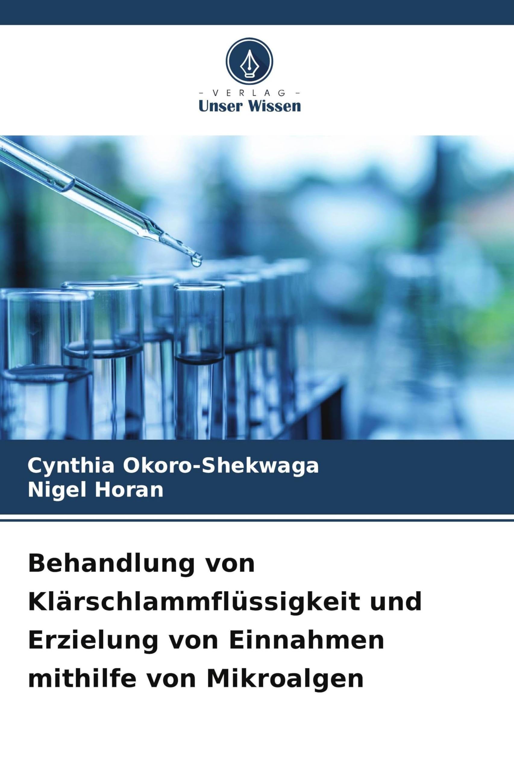 Behandlung von Klärschlammflüssigkeit und Erzielung von Einnahmen mithilfe von Mikroalgen Books