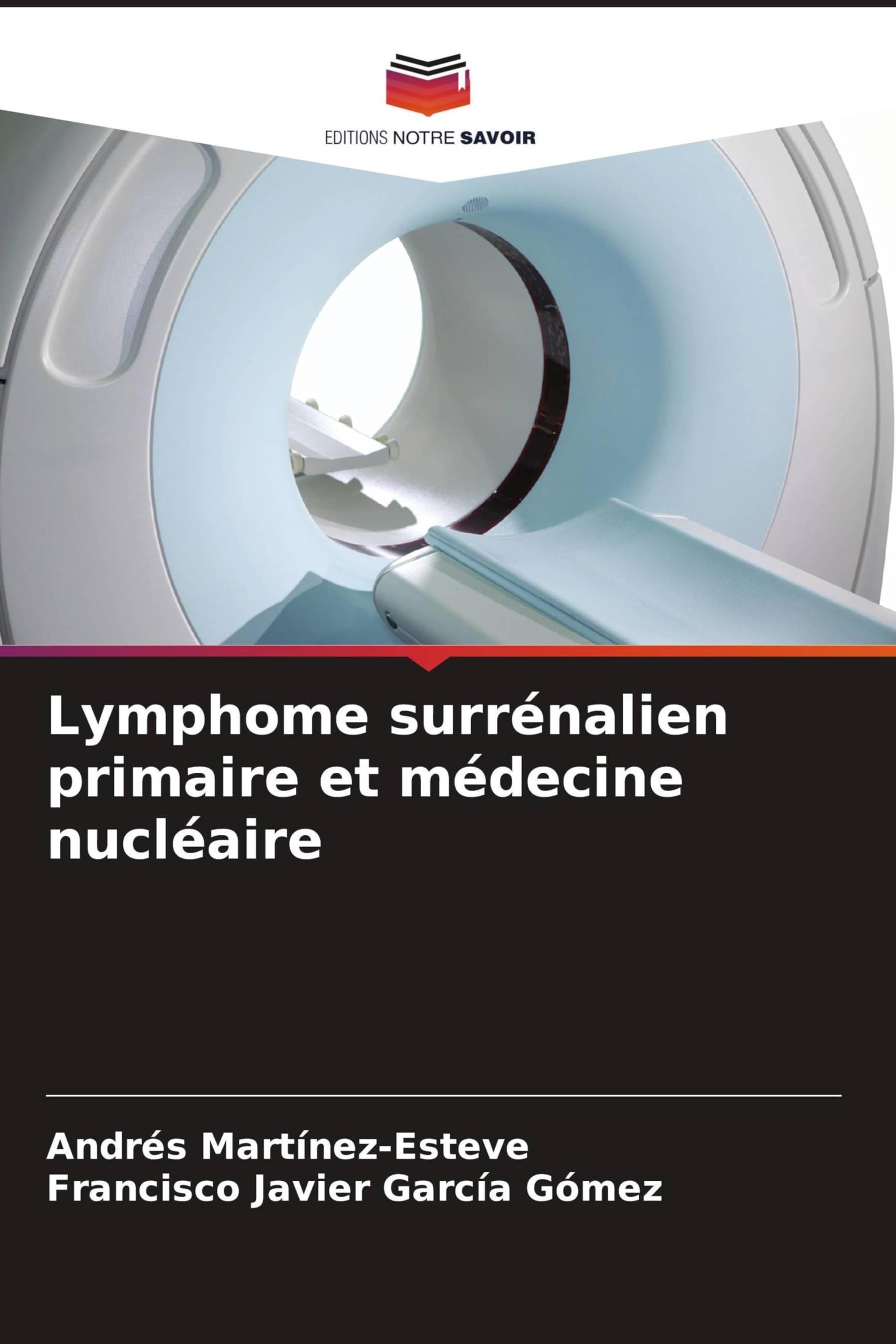 Lymphome surrénalien primaire et médecine nucléaire Books