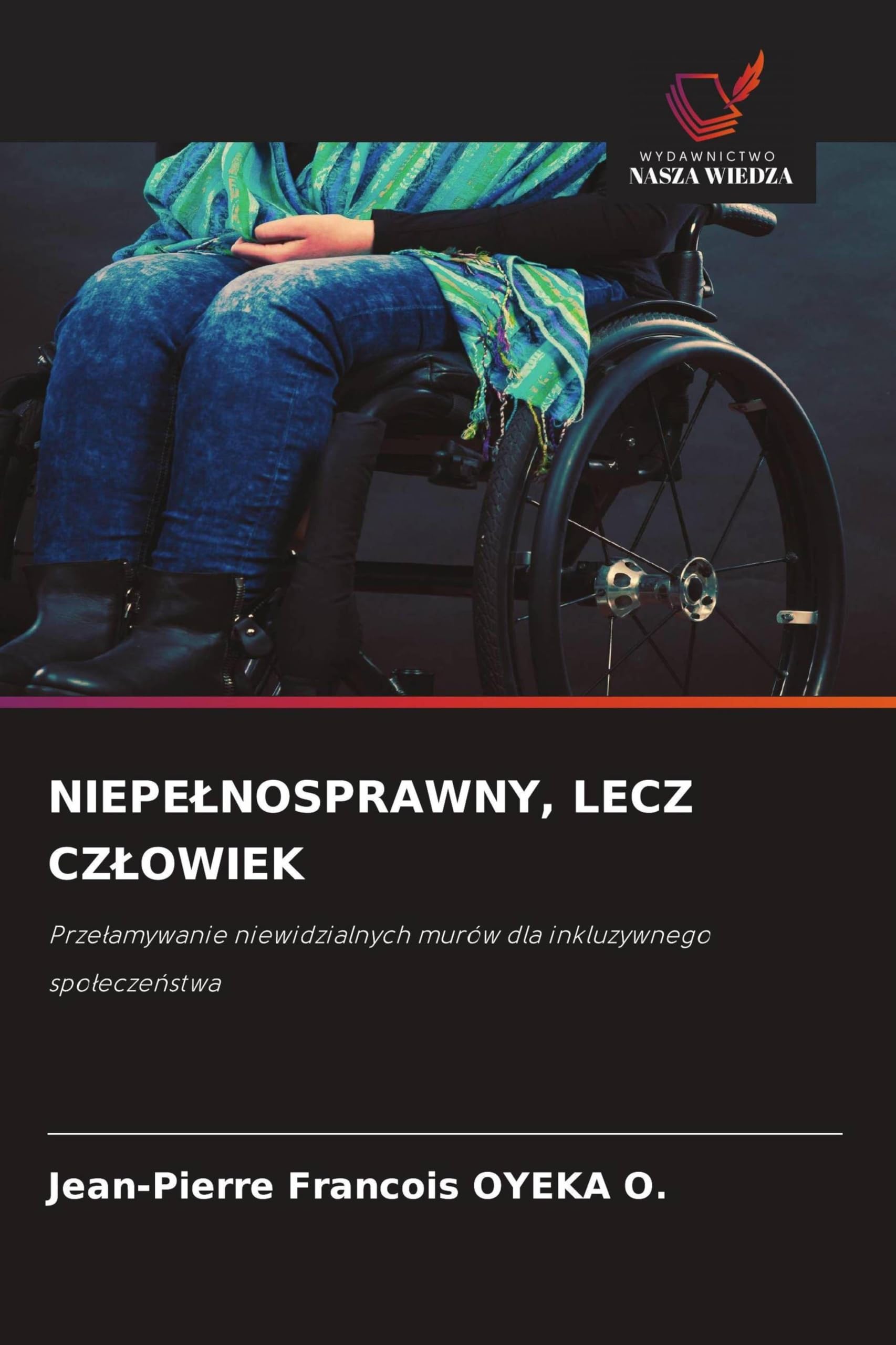 NIEPE¿NOSPRAWNY, LECZ CZ¿OWIEK Books