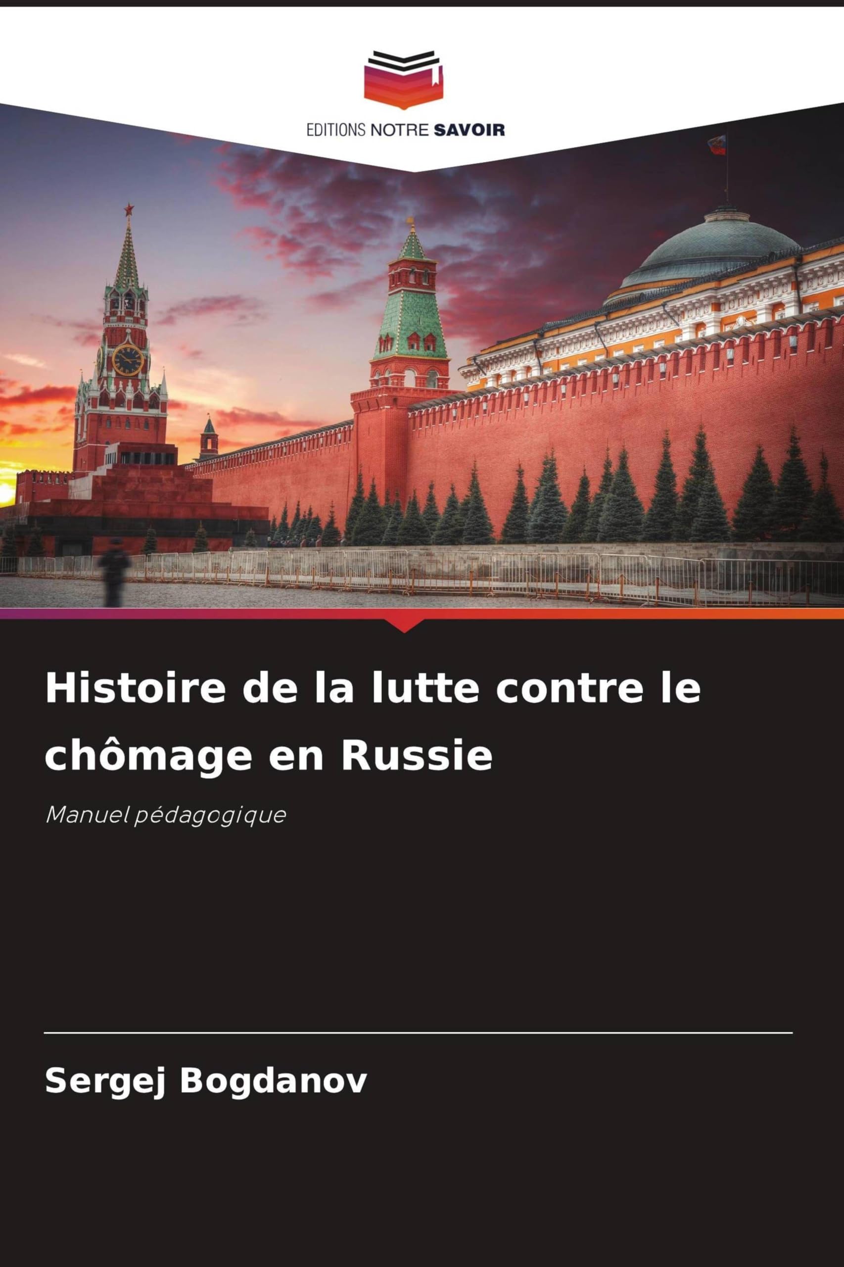 Histoire de la lutte contre le chômage en Russie: Manuel pédagogique Books