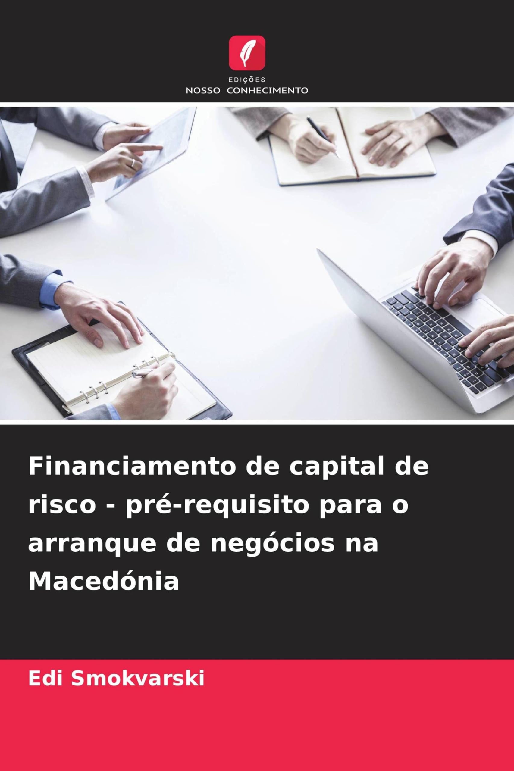 Financiamento de capital de risco - pré-requisito para o arranque de negócios na Macedónia Law