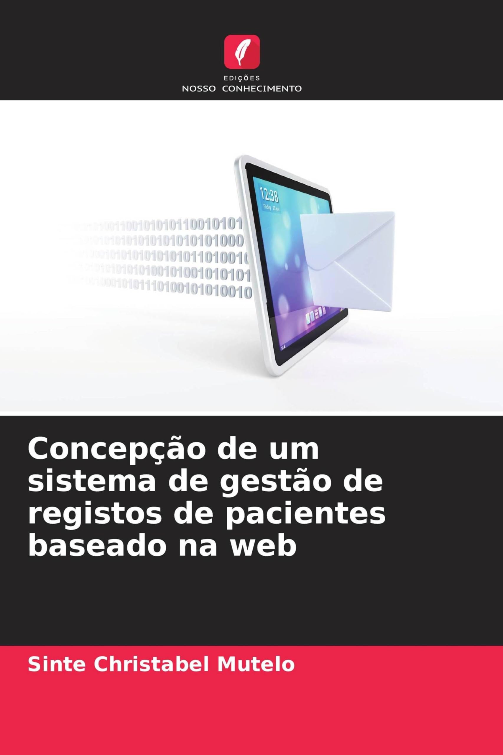Concepção de um sistema de gestão de registos de pacientes baseado na web Computer Science
