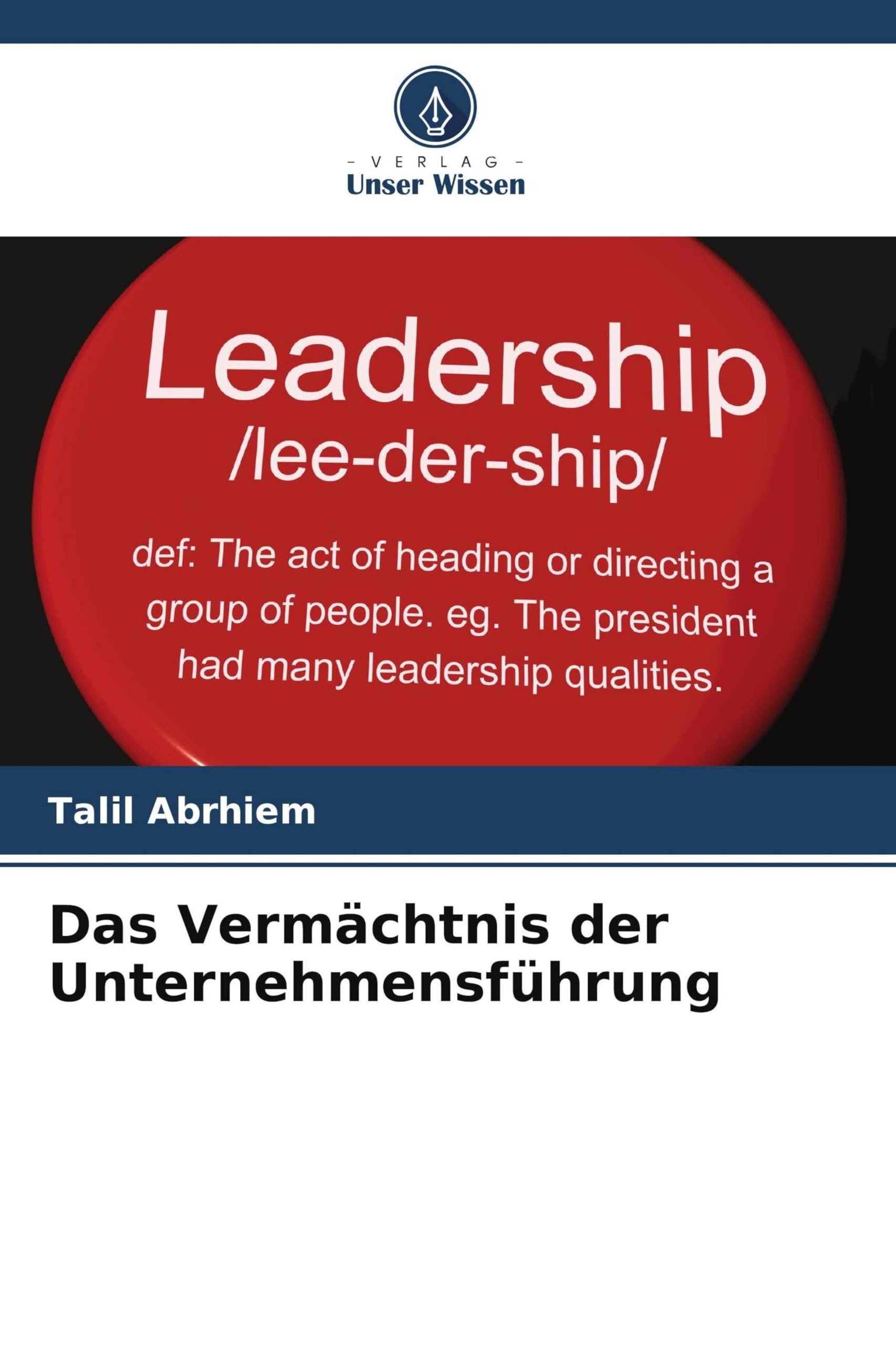 Das Vermächtnis der Unternehmensführung Books