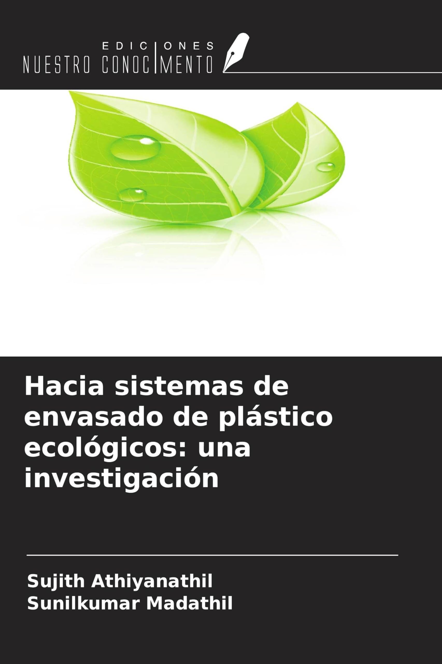 Hacia sistemas de envasado de plástico ecológicos: una investigación Natural Sciences