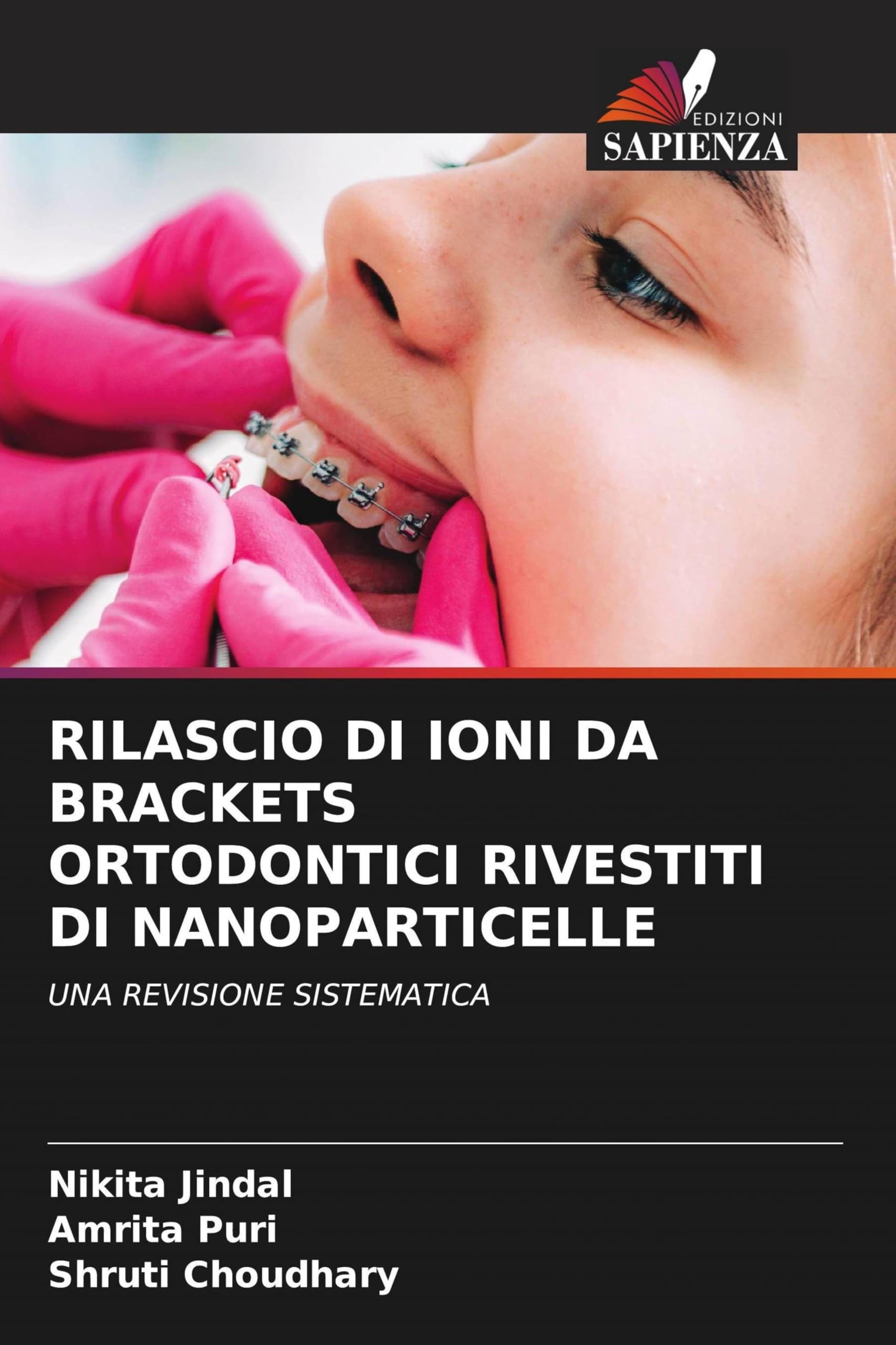 RILASCIO DI IONI DA BRACKETS ORTODONTICI RIVESTITI DI NANOPARTICELLE Medicine