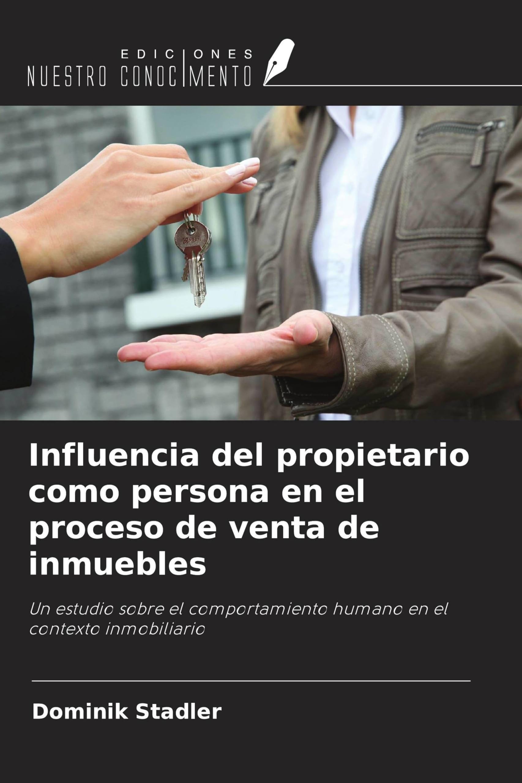 Influencia del propietario como persona en el proceso de venta de inmuebles Business, Finance & Career