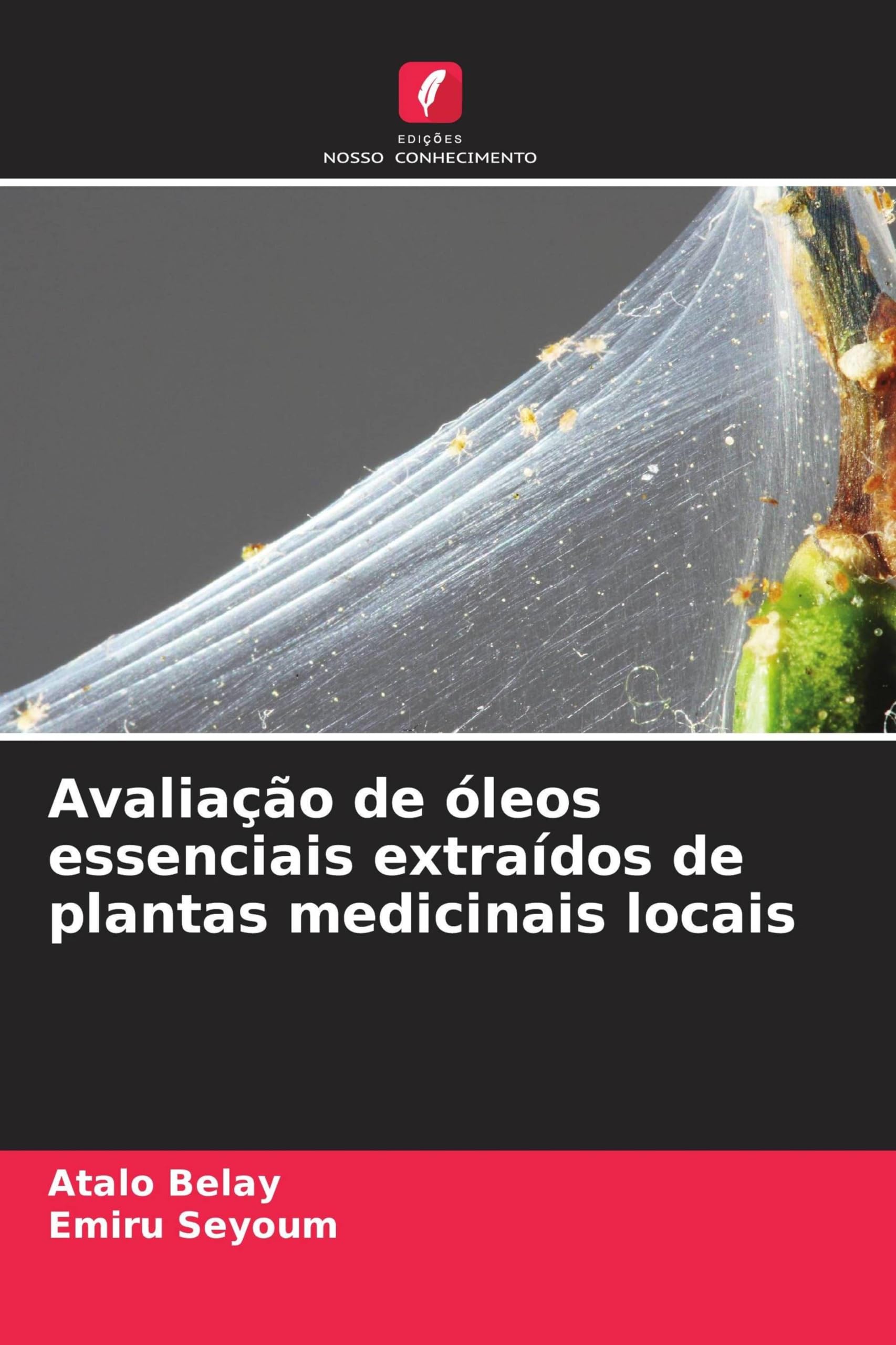 Avaliação de óleos essenciais extraídos de plantas medicinais locais Natural Sciences
