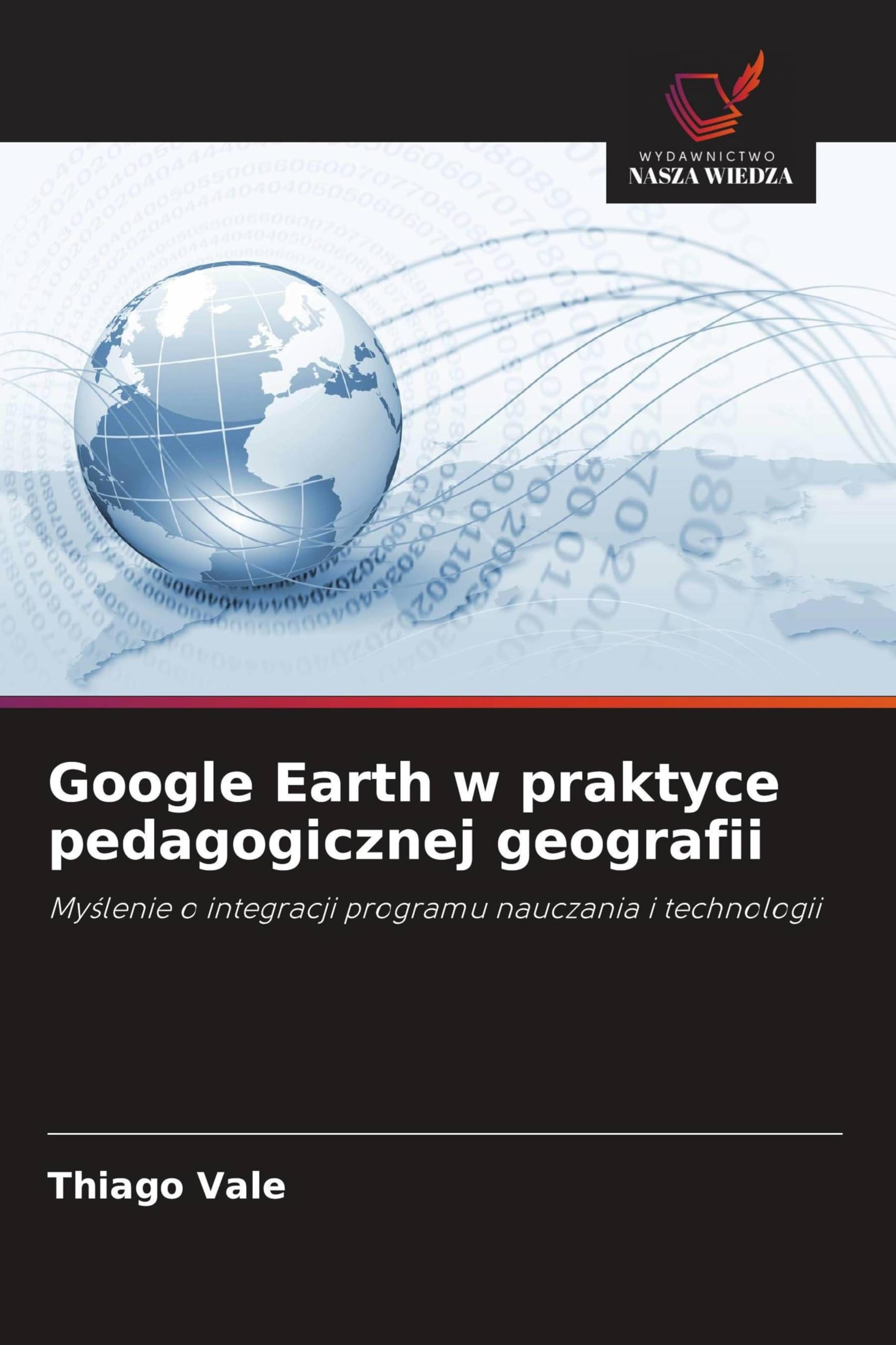 Google Earth w praktyce pedagogicznej geografii Books