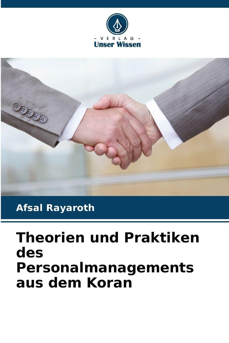 Theorien und Praktiken des Personalmanagements aus dem Koran Law