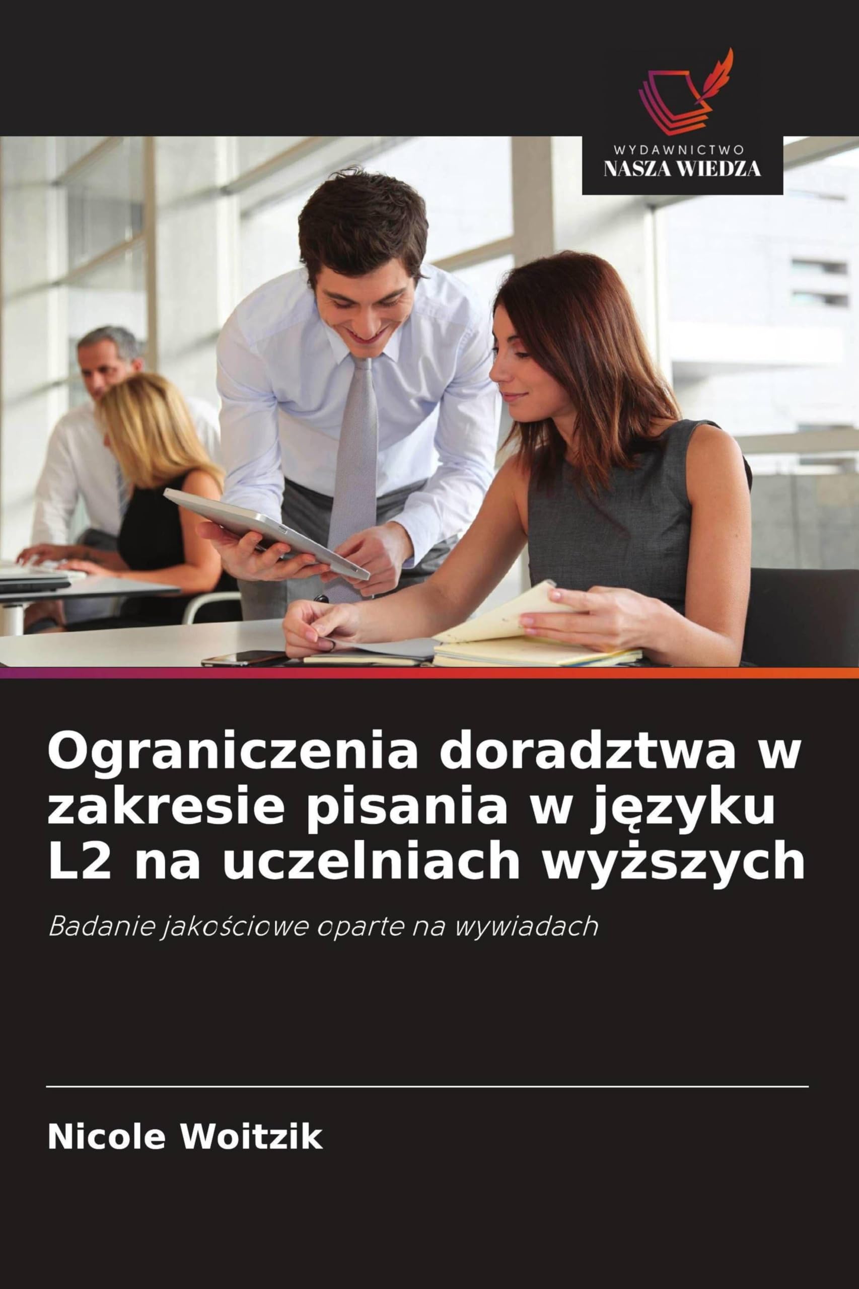 Ograniczenia doradztwa w zakresie pisania w j¿zyku L2 na uczelniach wy¿szych Books