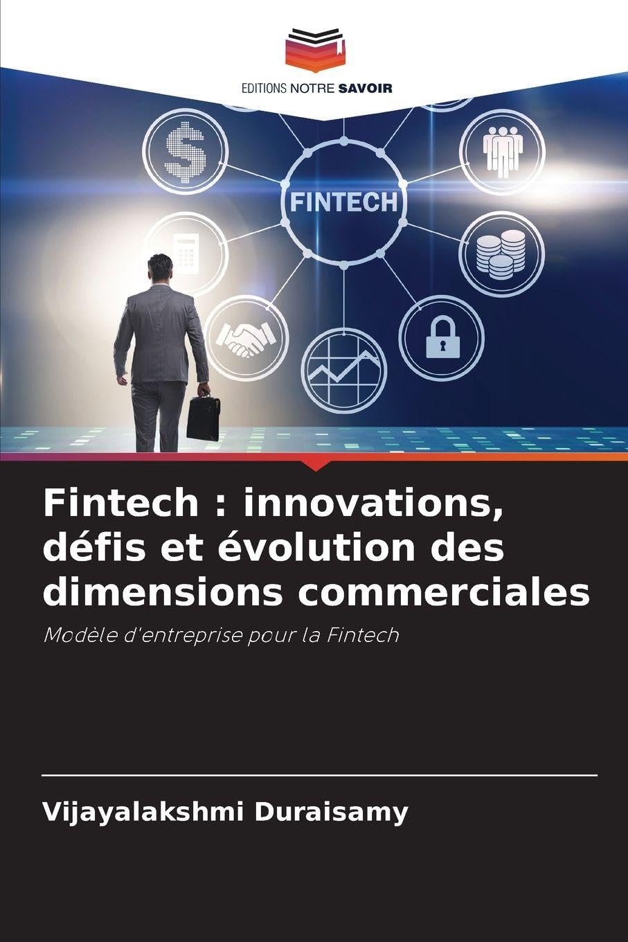 Fintech : innovations, défis et évolution des dimensions commerciales Business, Finance & Career