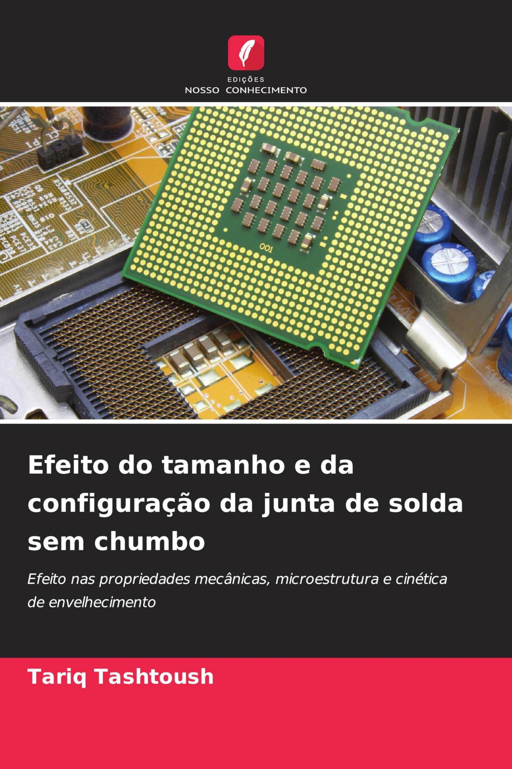 Efeito do tamanho e da configuração da junta de solda sem chumbo Business & Technology