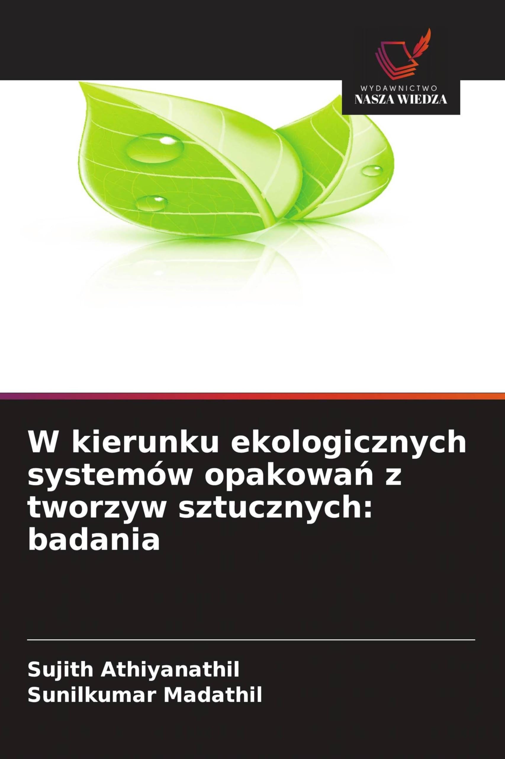 W kierunku ekologicznych systemów opakowa¿ z tworzyw sztucznych: badania Natural Sciences