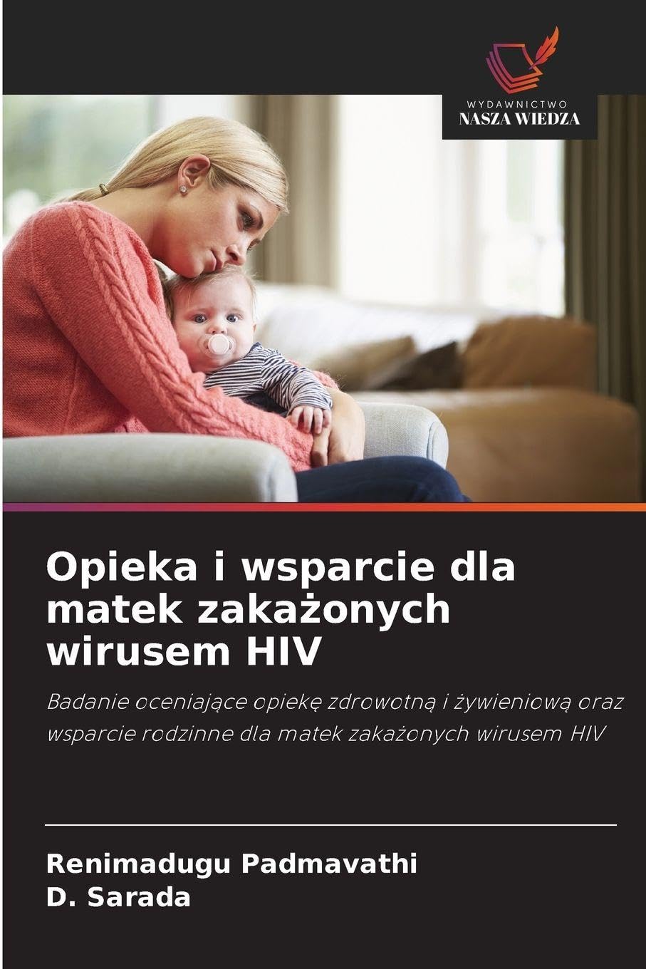 Opieka i wsparcie dla matek zaka¿onych wirusem HIV Books