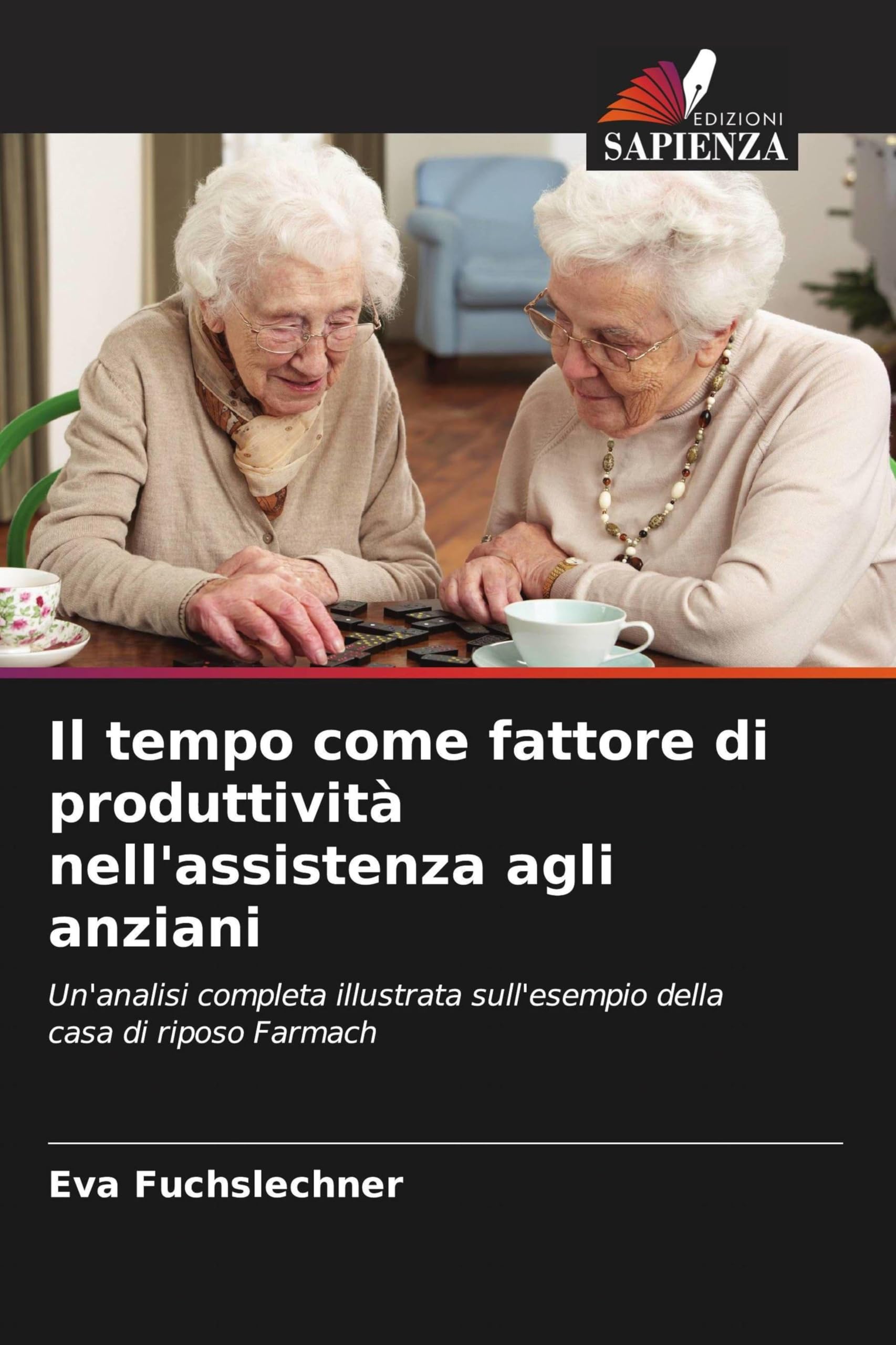 Il tempo come fattore di produttività nell'assistenza agli anziani Books