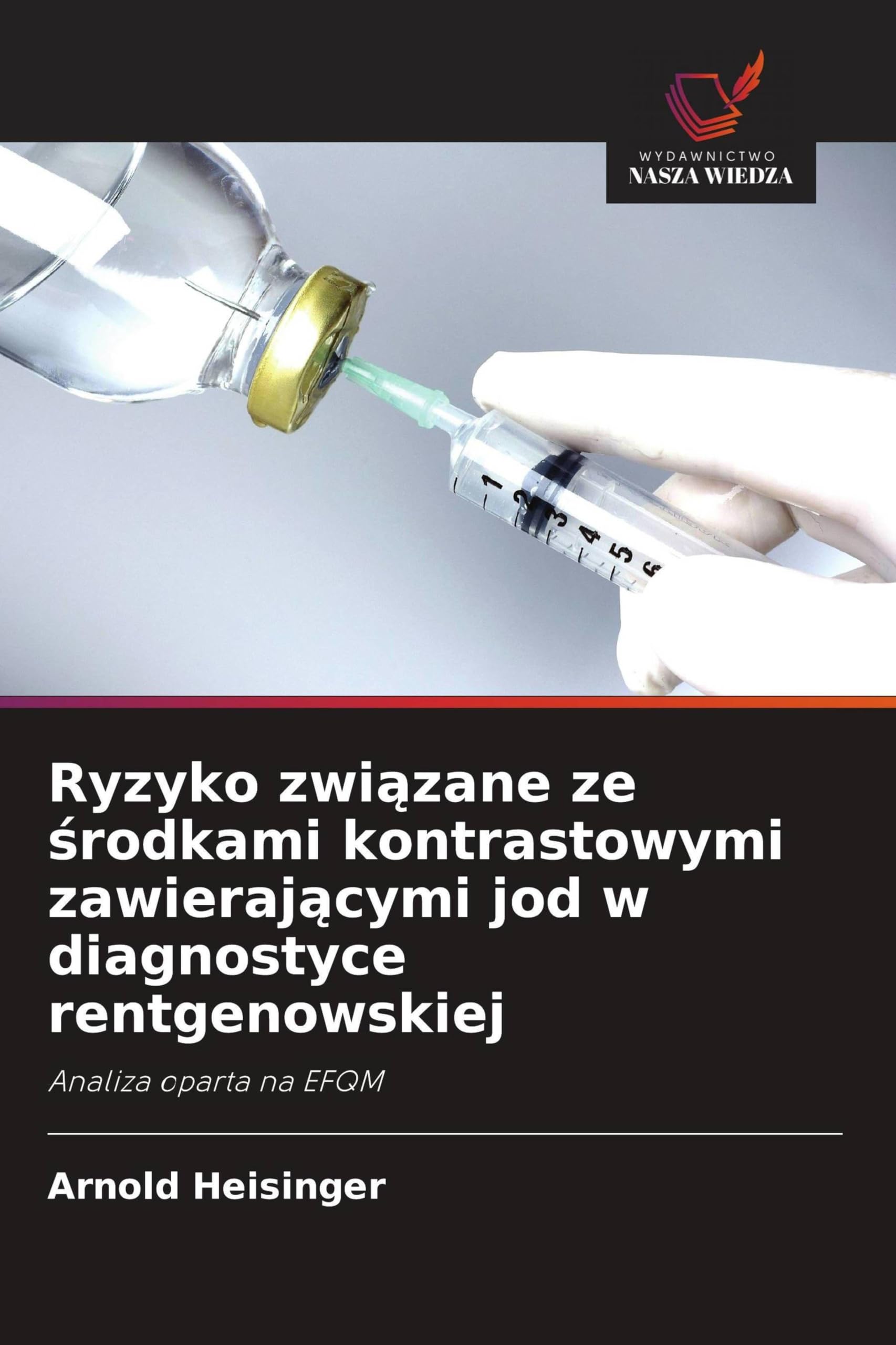 Ryzyko zwi¿zane ze ¿rodkami kontrastowymi zawieraj¿cymi jod w diagnostyce rentgenowskiej Medicine