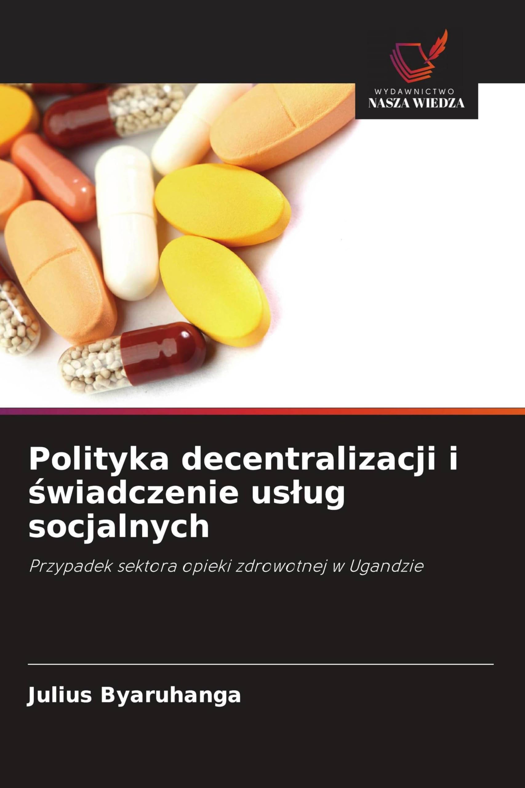 Polityka decentralizacji i ¿wiadczenie us¿ug socjalnych Law