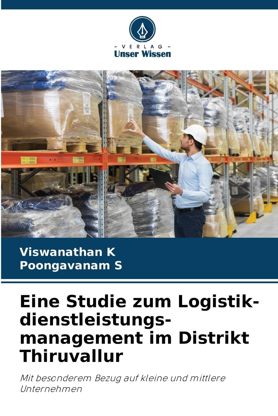 Eine Studie zum Logistik-dienstleistungs-management im Distrikt Thiruvallur Law