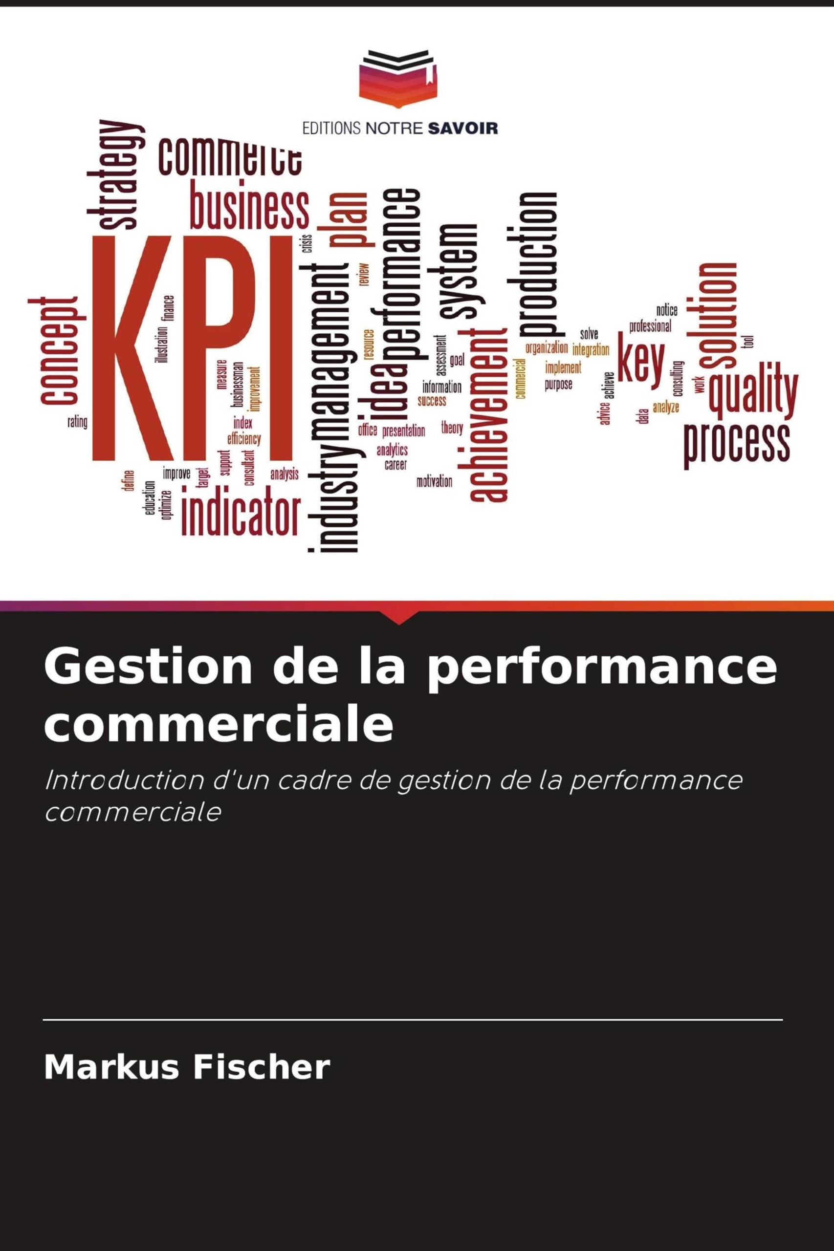 Gestion de la performance commerciale: Introduction d'un cadre de gestion de la performance commerciale Law