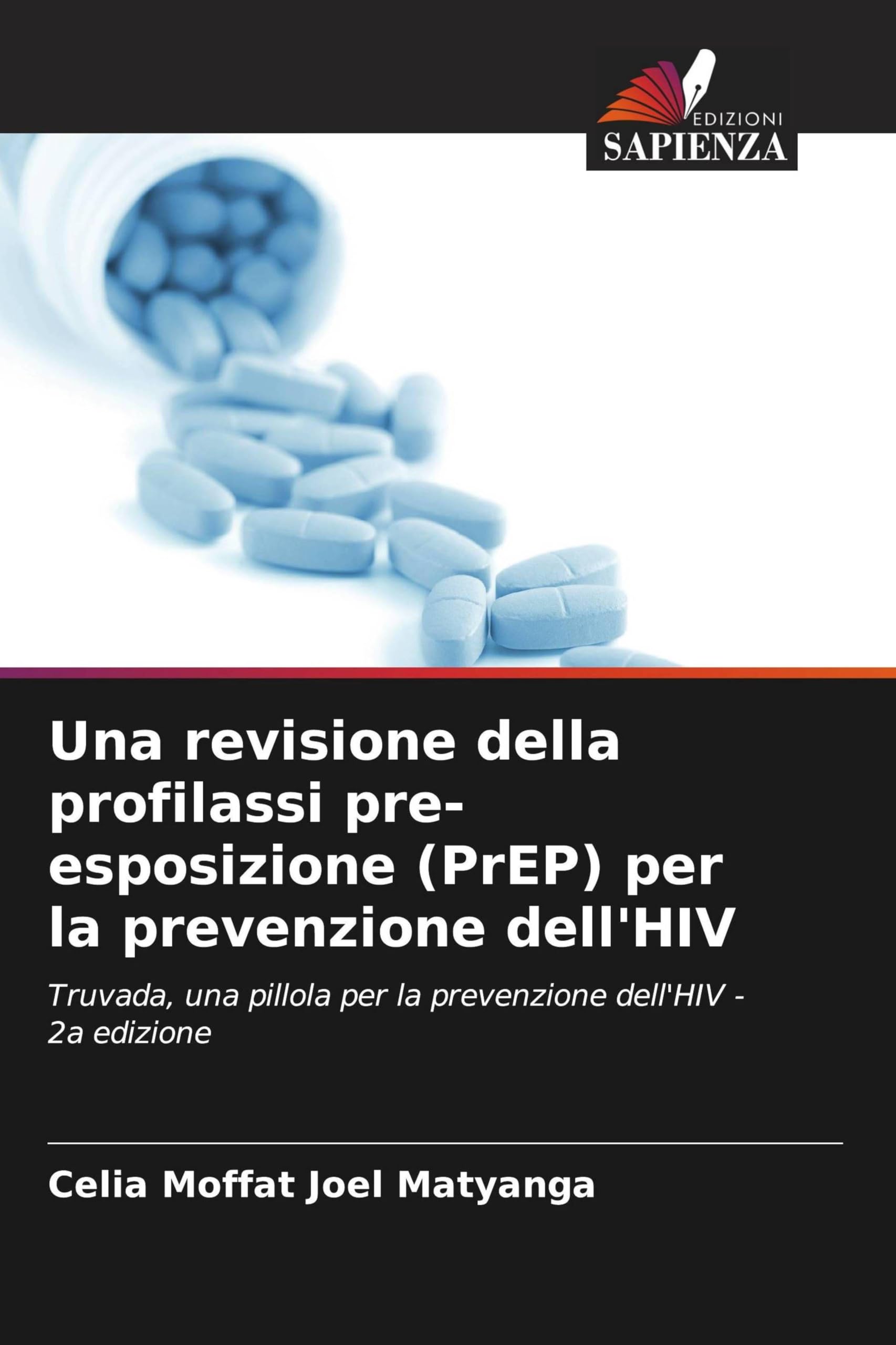 Una revisione della profilassi pre-esposizione (PrEP) per la prevenzione dell'HIV Medicine