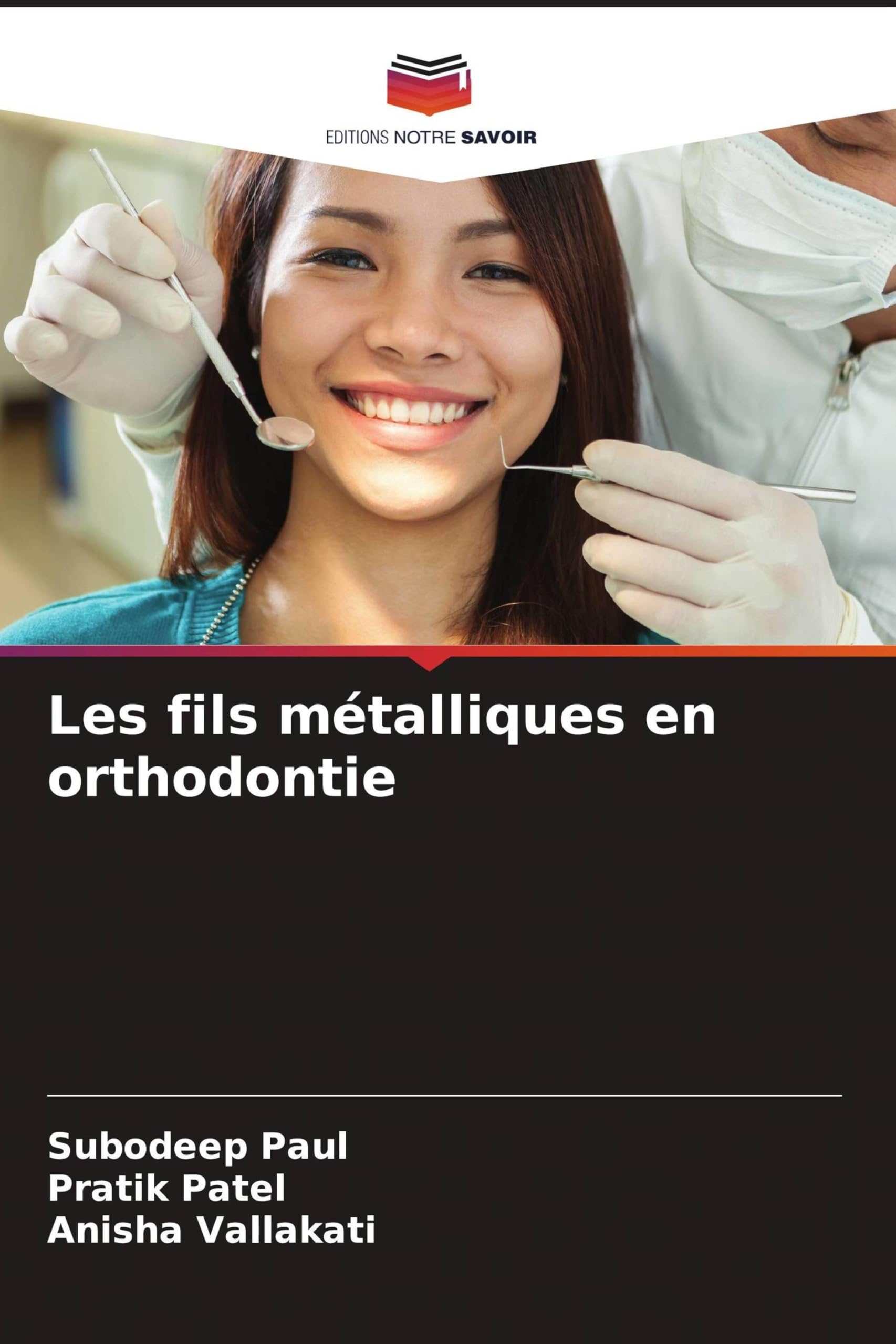 Les fils métalliques en orthodontie: DE Books