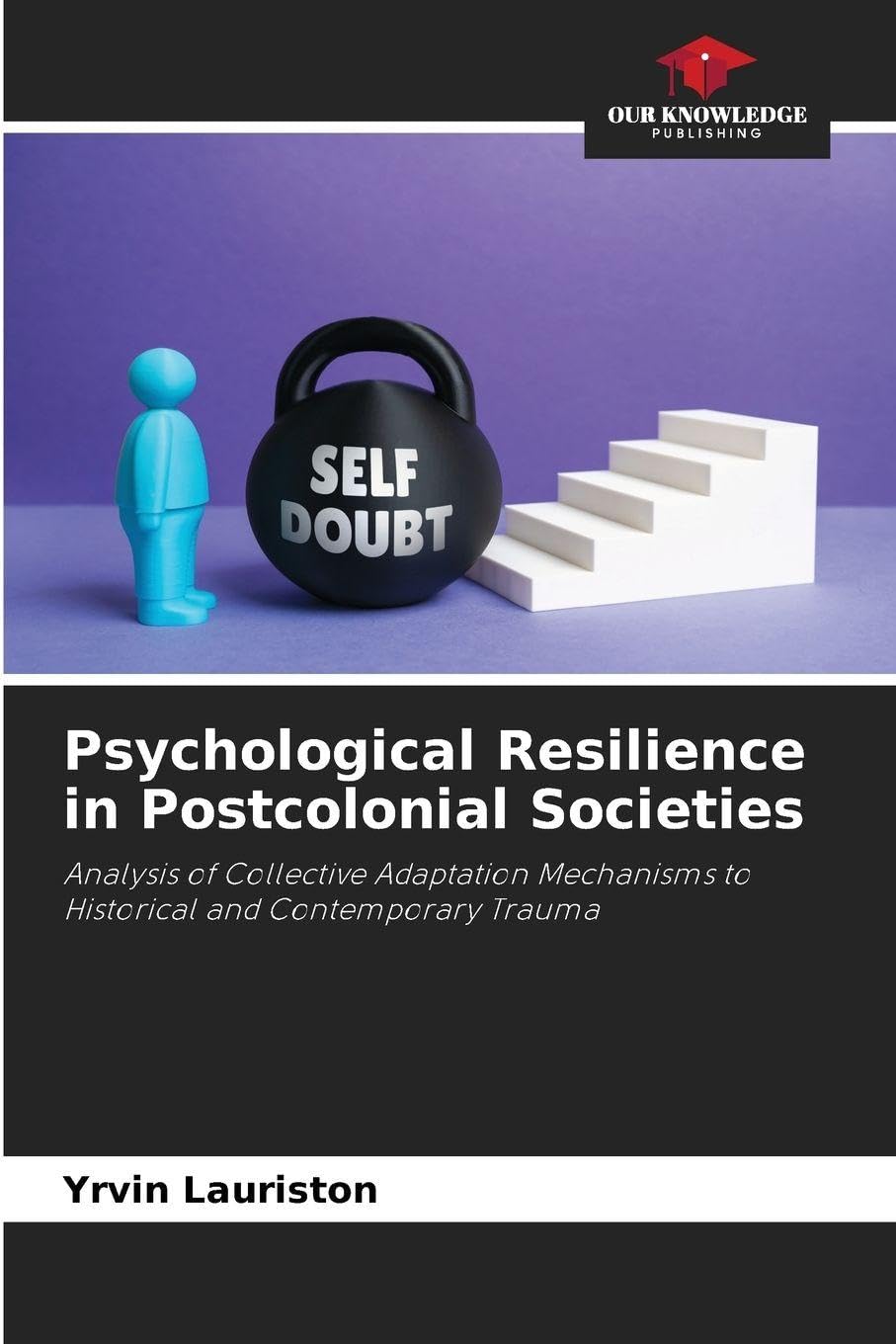 Psychological Resilience in Postcolonial Societies Psychology