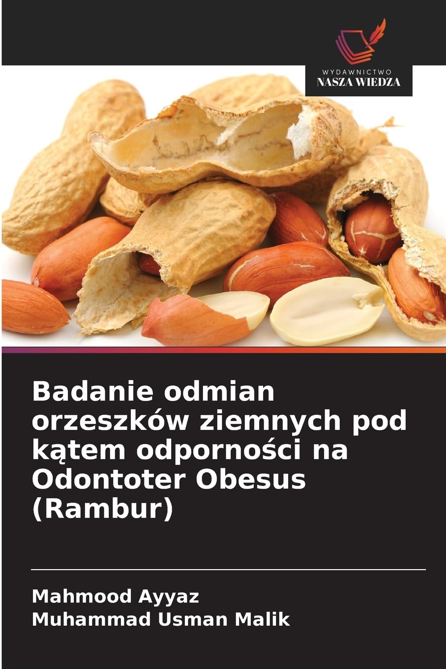 Badanie odmian orzeszków ziemnych pod k¿tem odporno¿ci na Odontoter Obesus (Rambur) Natural Sciences
