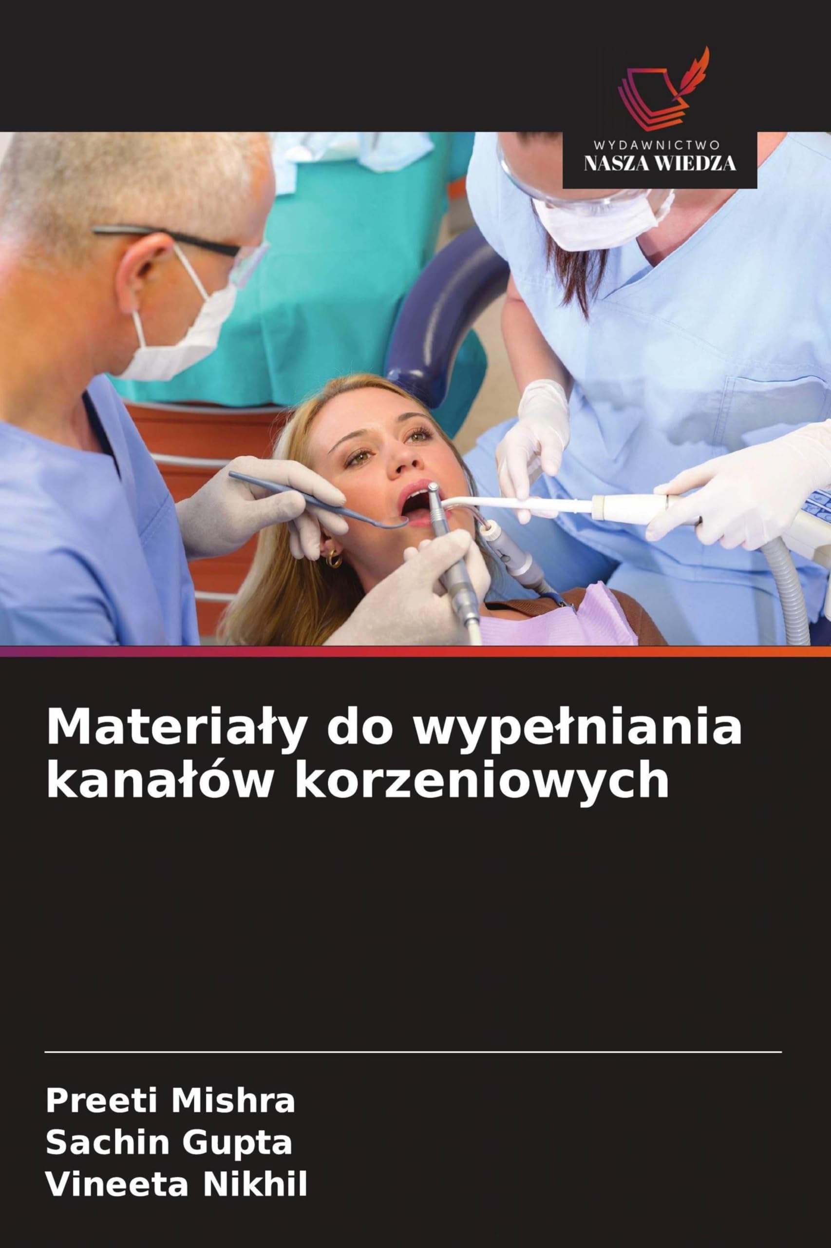 Materia¿y do wype¿niania kana¿ów korzeniowych Books