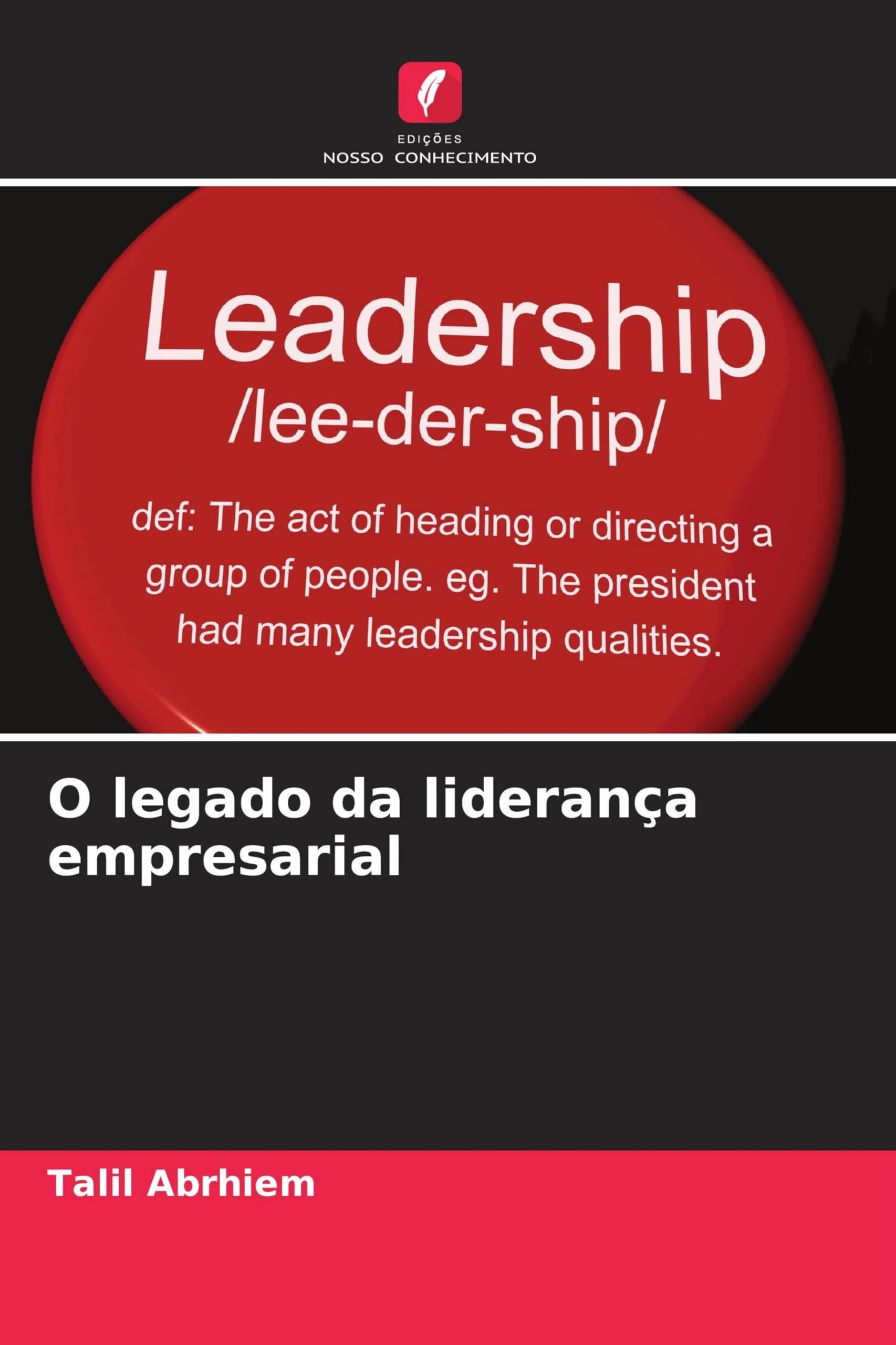O legado da liderança empresarial Books