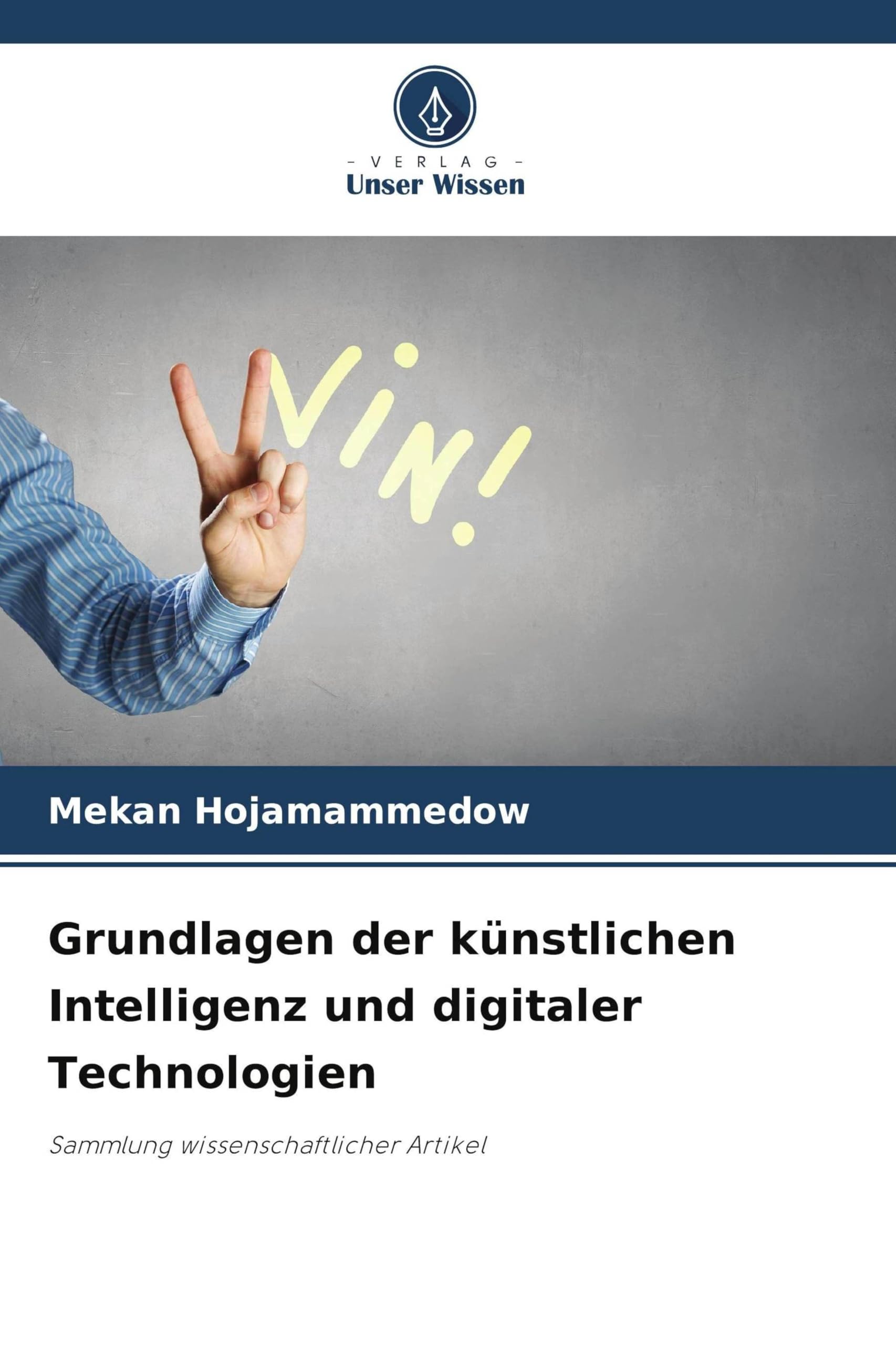 Grundlagen der künstlichen Intelligenz und digitaler Technologien Books