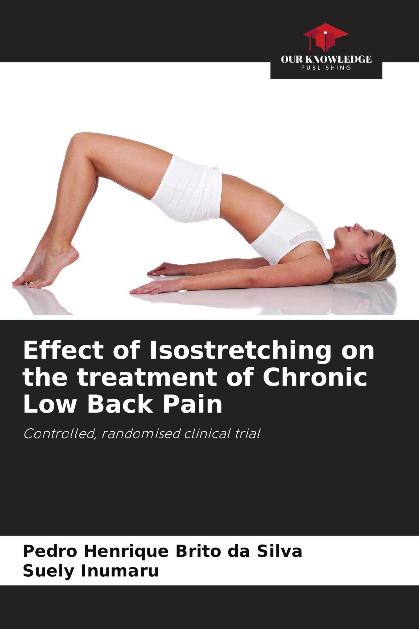 Effect of Isostretching on the treatment of Chronic Low Back Pain Arts & Music