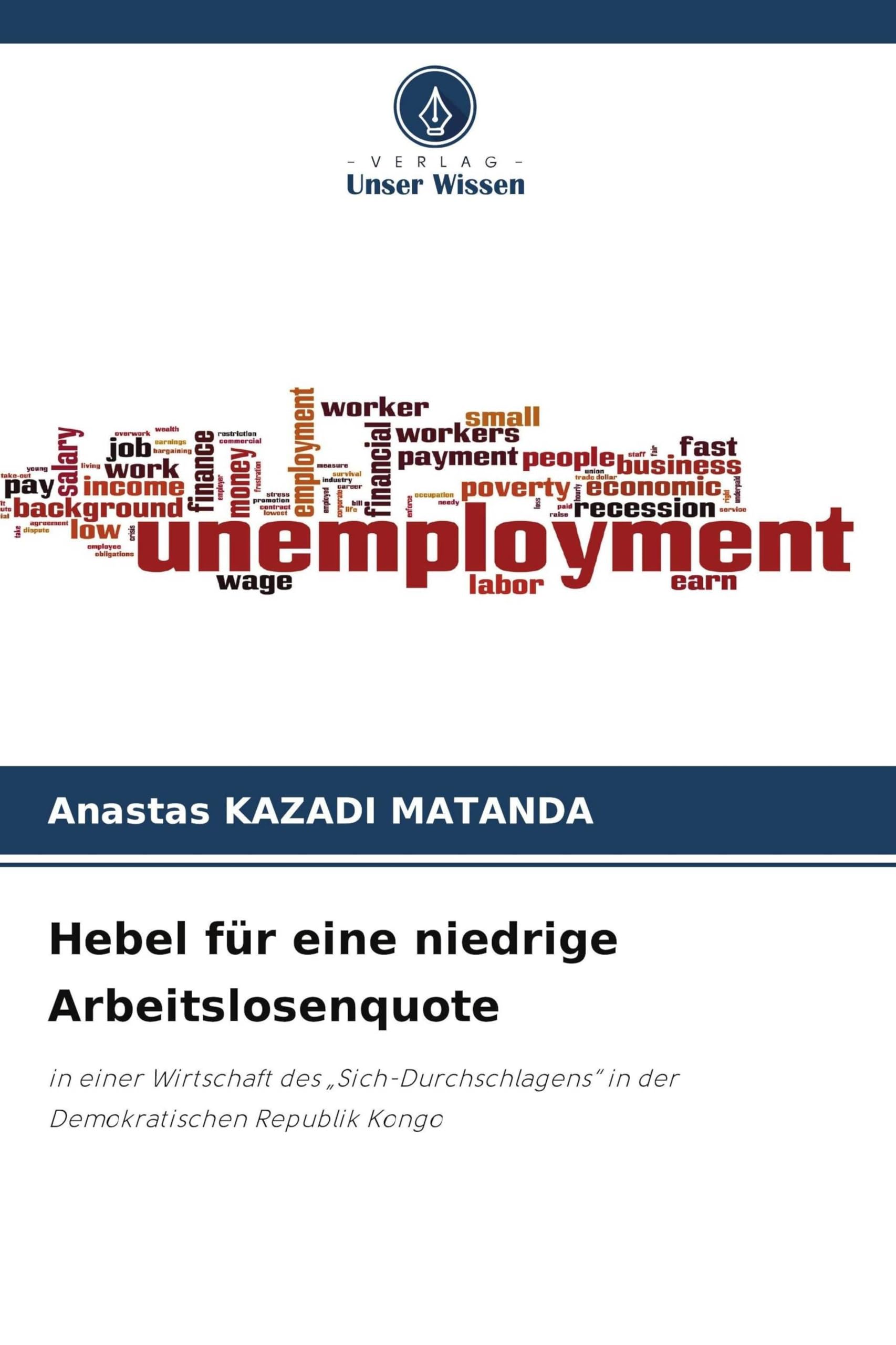 Hebel für eine niedrige Arbeitslosenquote Law