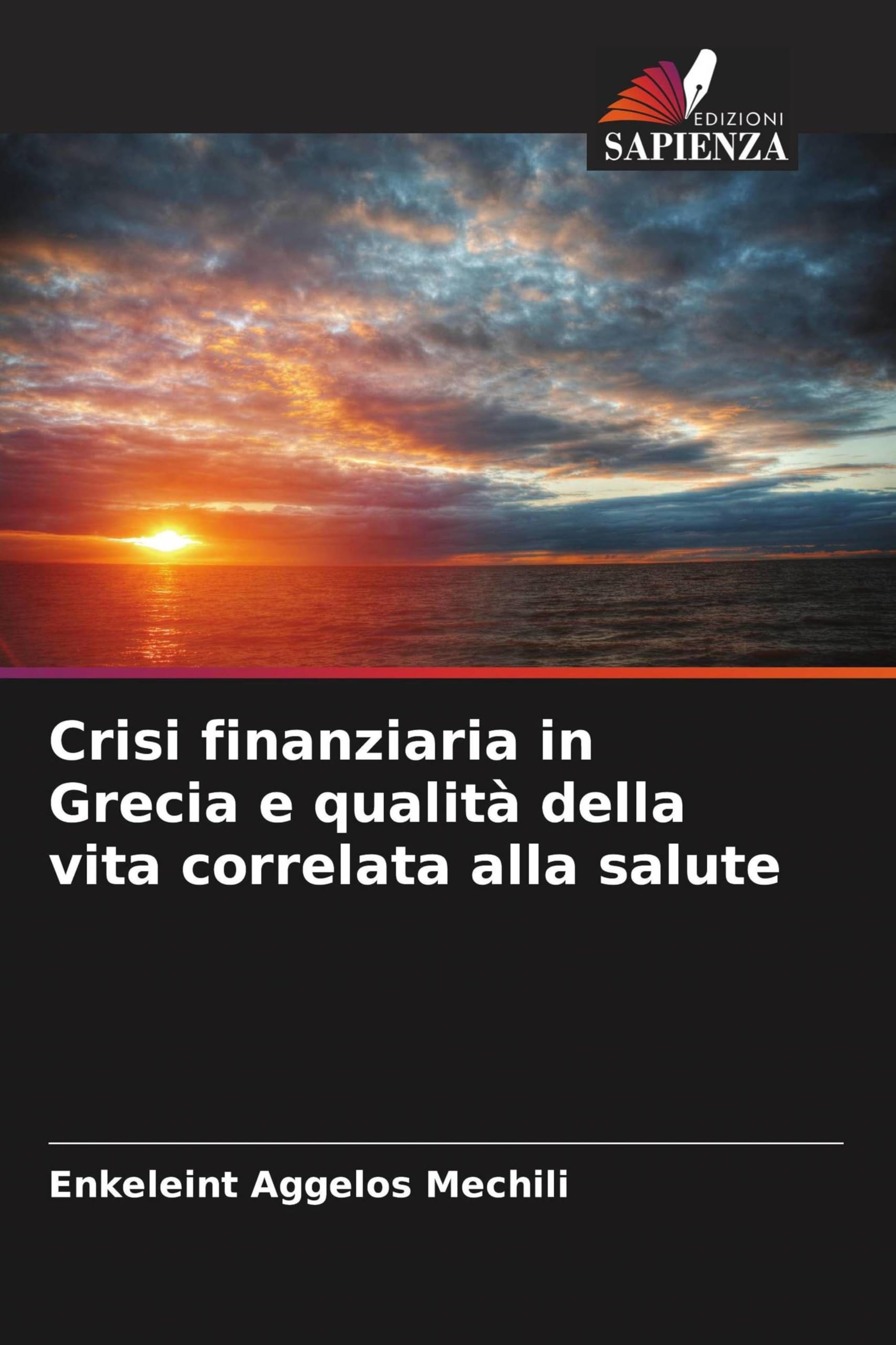 Crisi finanziaria in Grecia e qualità della vita correlata alla salute Books