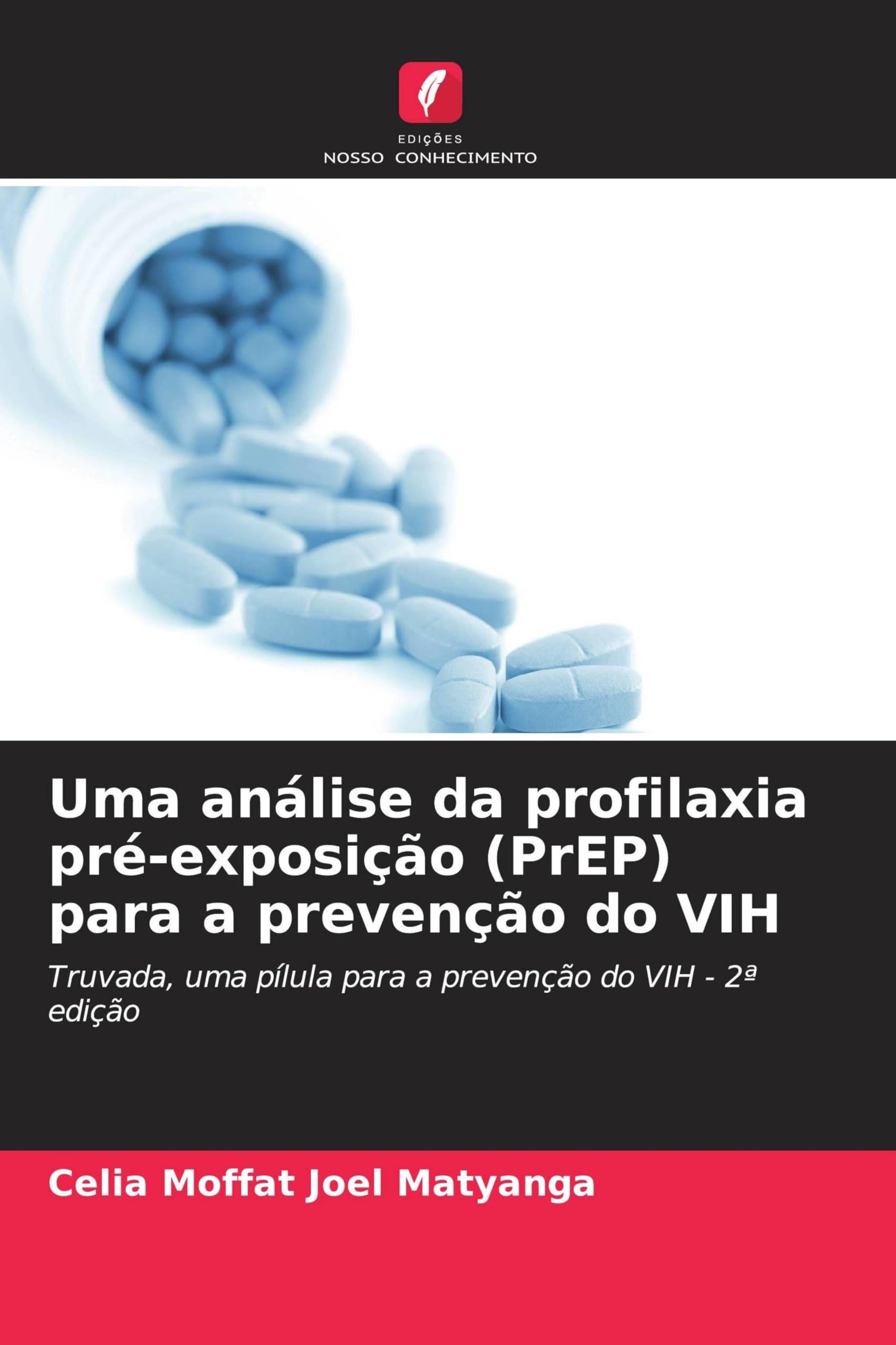 Uma análise da profilaxia pré-exposição (PrEP) para a prevenção do VIH Medicine