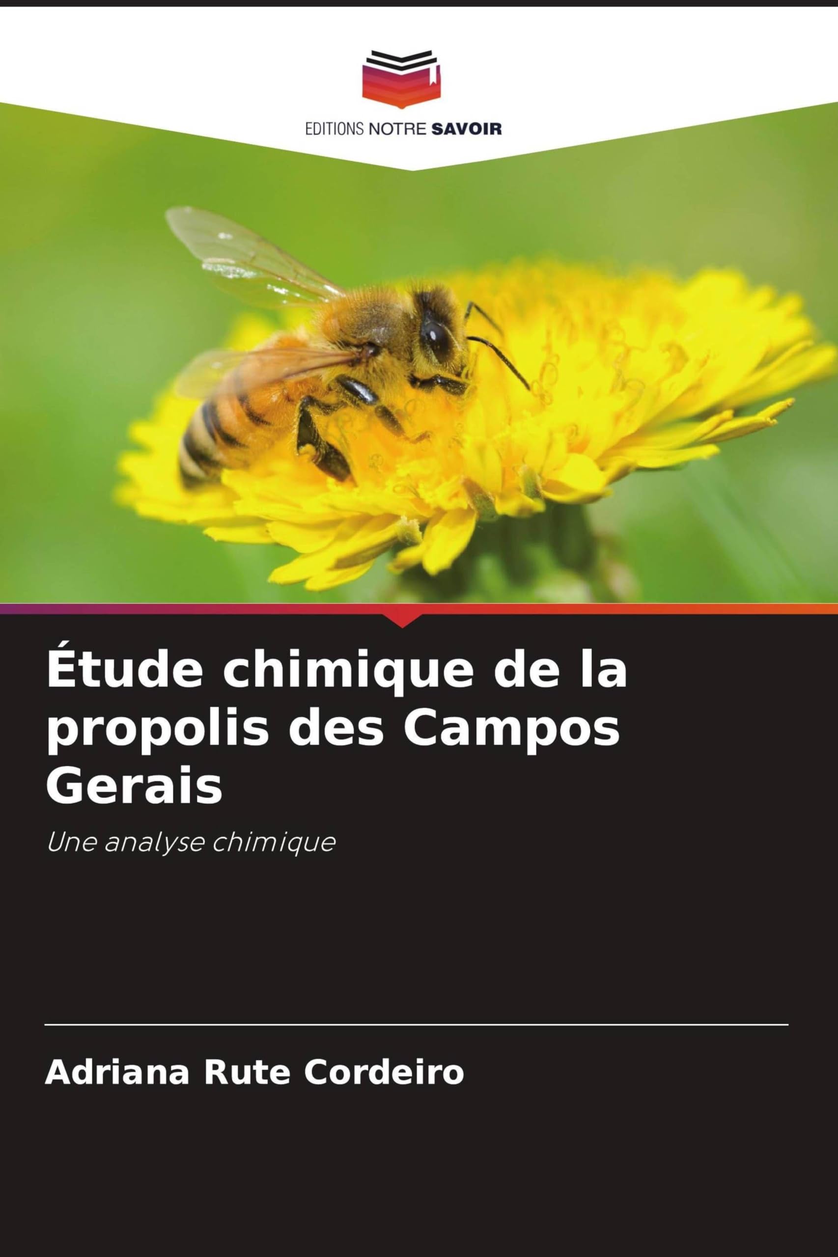 Étude chimique de la propolis des Campos Gerais: Une analyse chimique Books